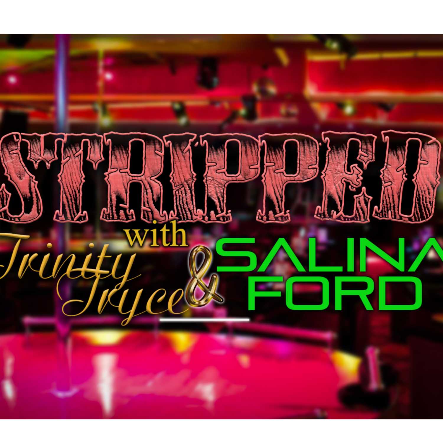 Stripped with Trinity and Salina