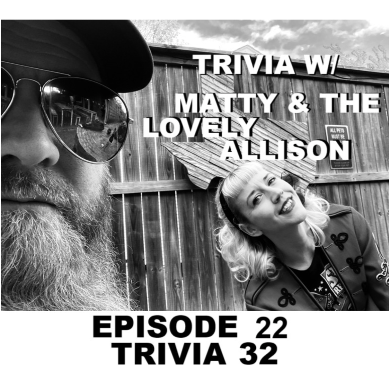 Trivia w/ Matty and the Lovely Allison, a Podcast