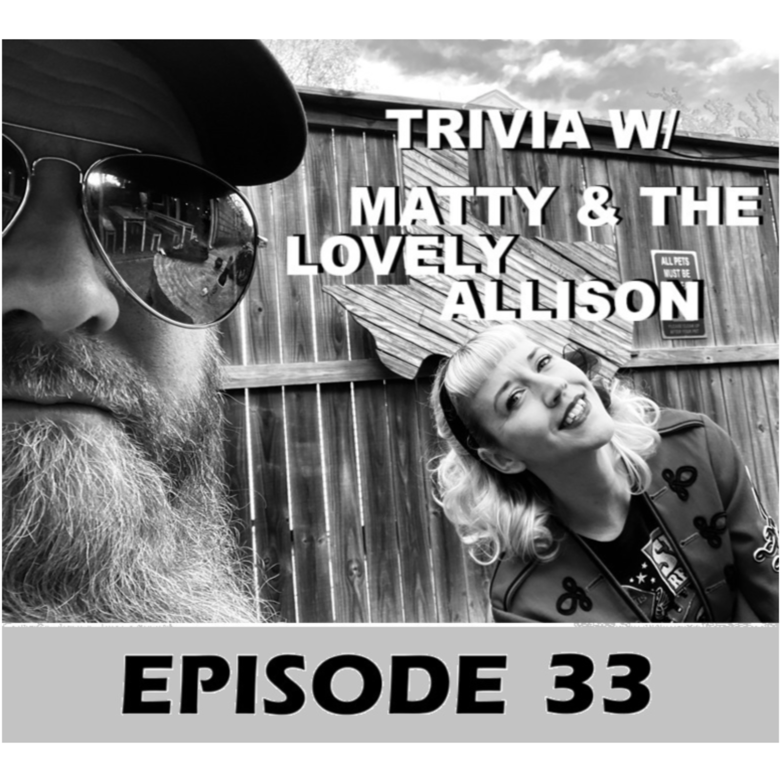 Trivia w/ Matty and the Lovely Allison, a Podcast