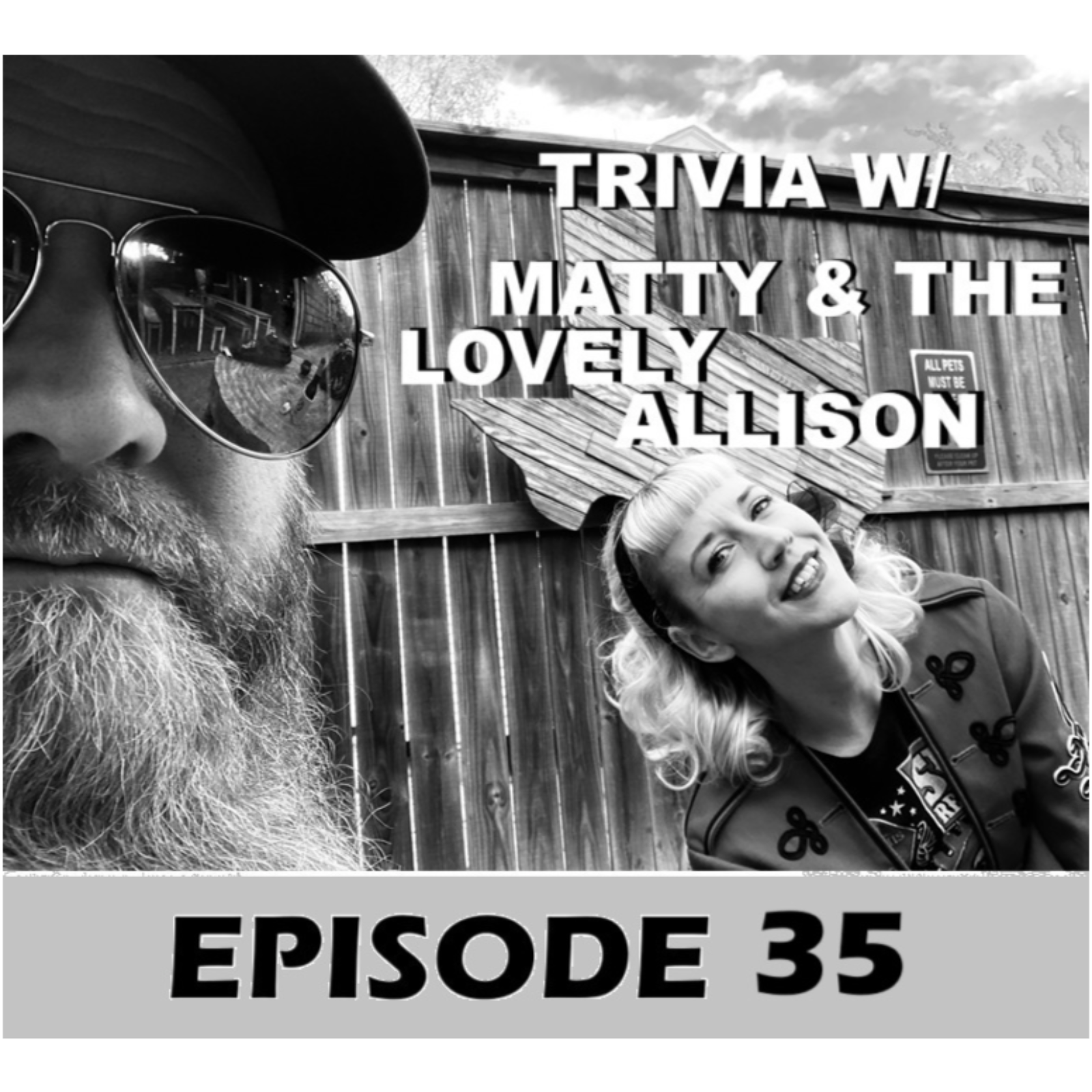 Trivia w/ Matty and the Lovely Allison, a Podcast