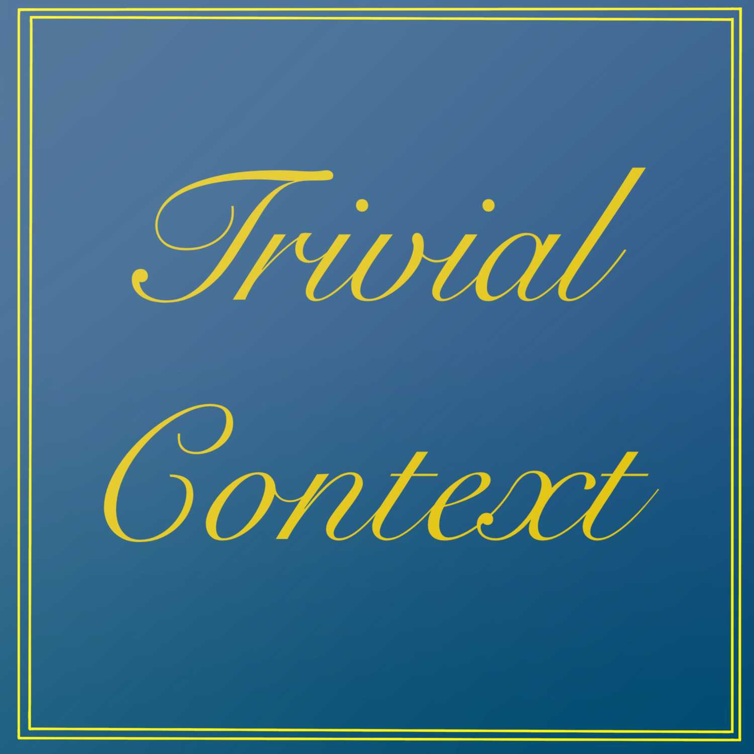 Trivial Context