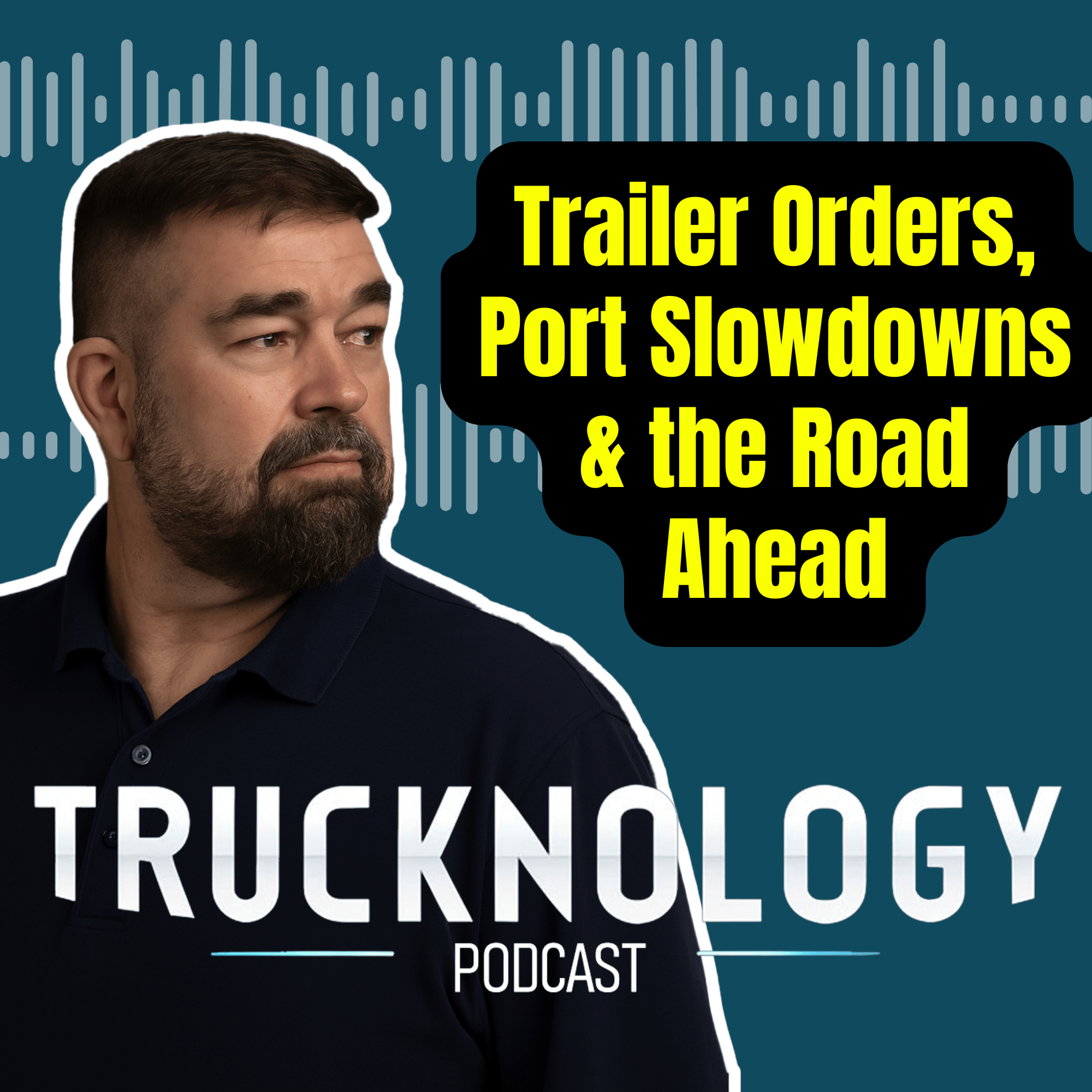 #14 - Trailer Orders, Port Slowdowns, and the Road Ahead episode artwork