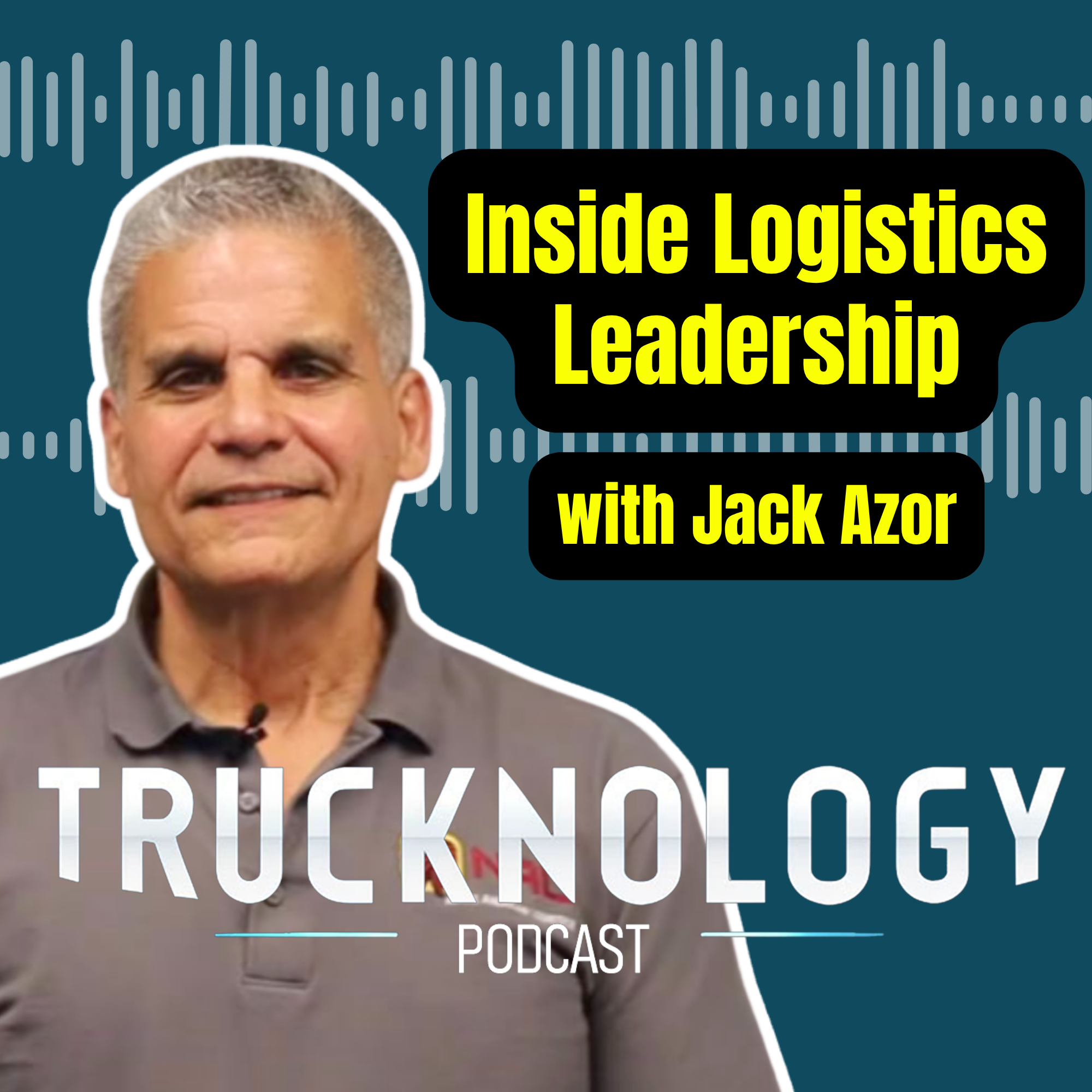 #16 - Inside Logistics Leadership with Jack Azor episode artwork