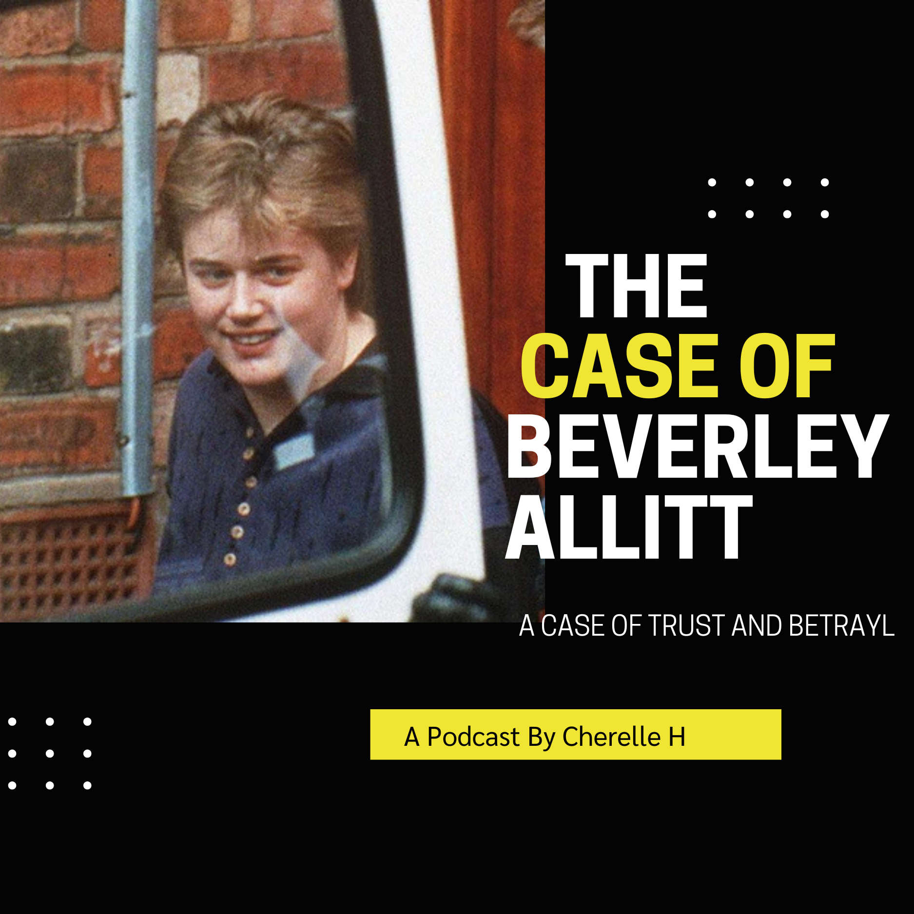 The Case of Beverley Allitt: Trust, Betrayal, and the Making of a Killer Nurse episode artwork