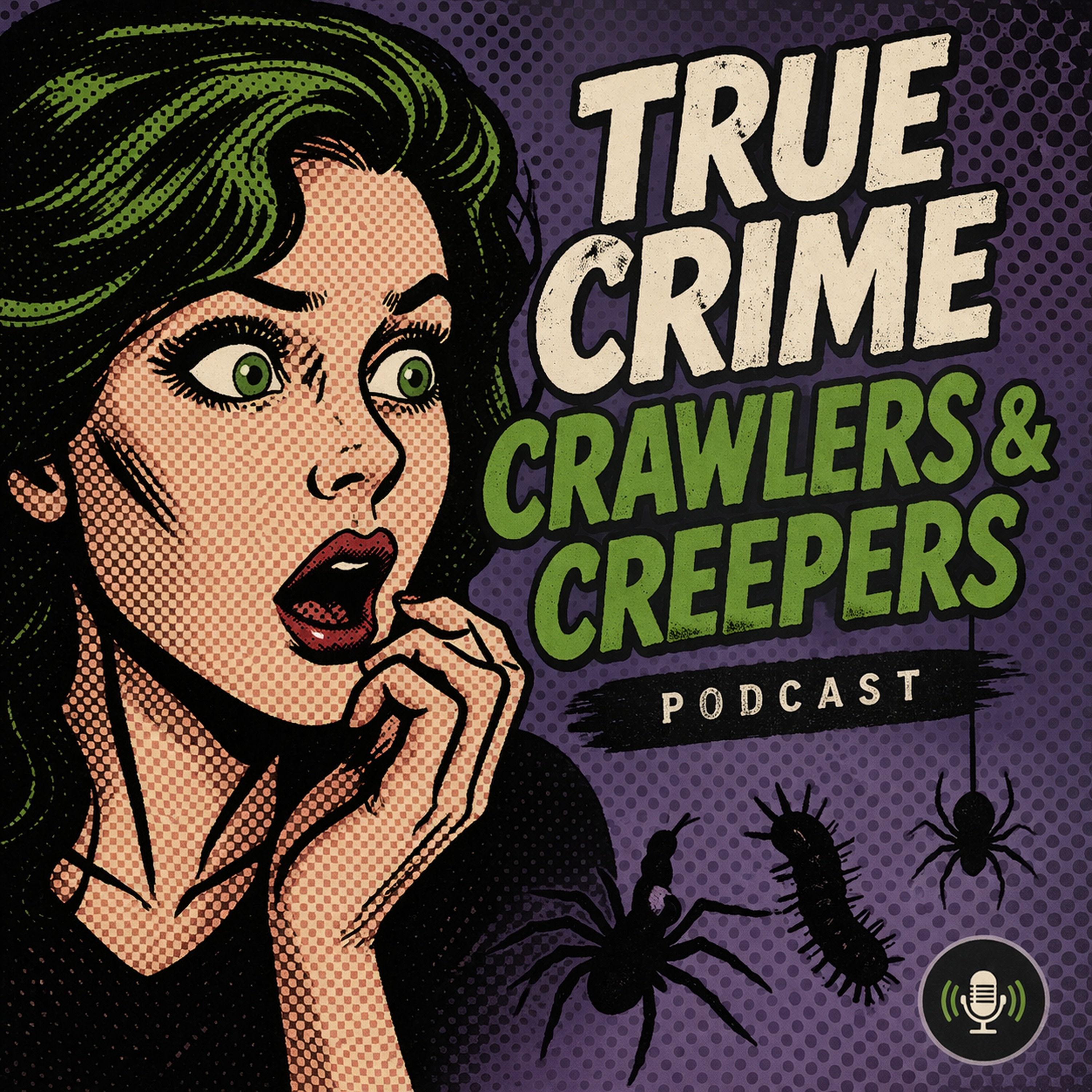 True Crime Crawlers & Creepers Podcast