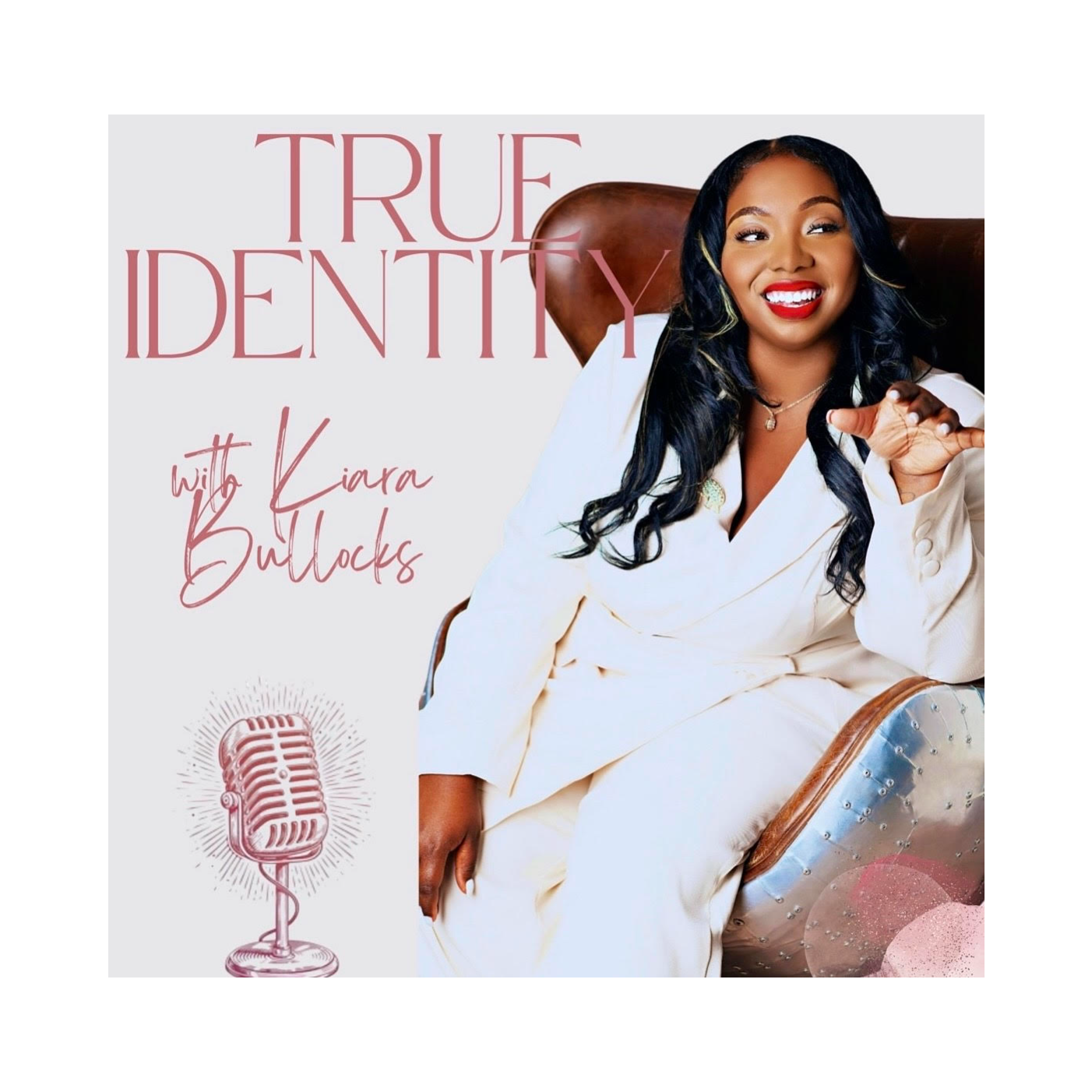 True Identity with Kiara Bullocks