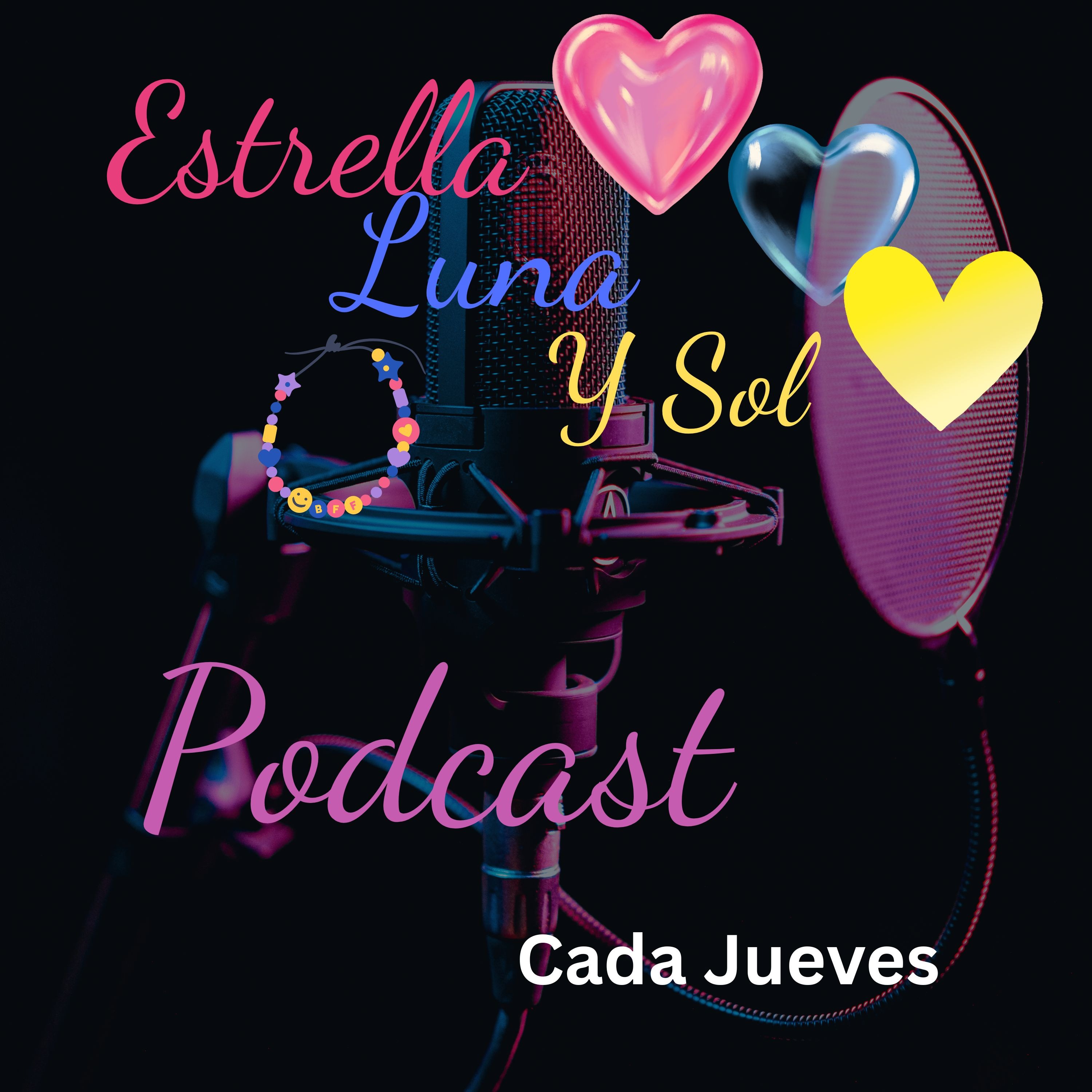 La Estrella, La Luna y El Sol – Podcast