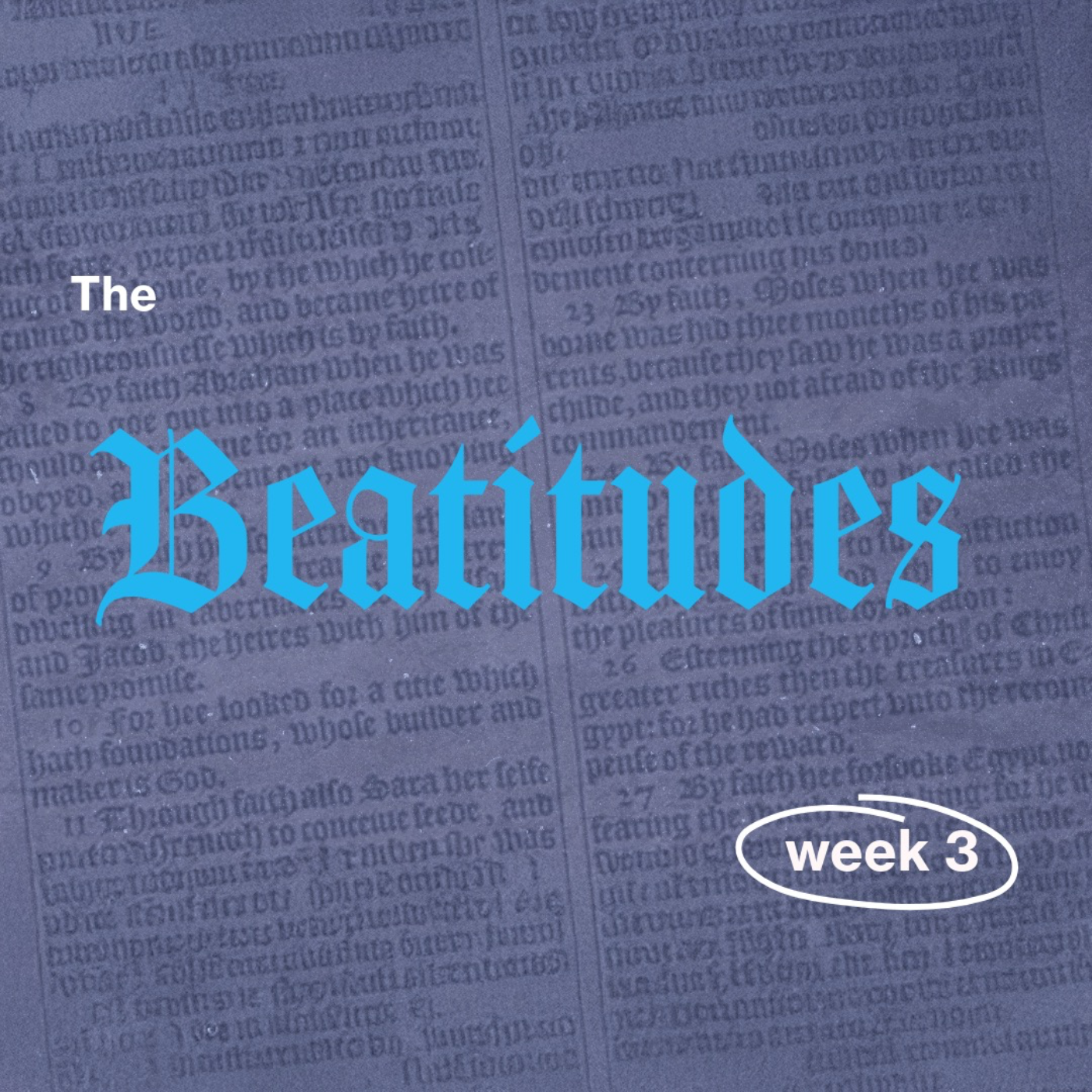 The Beatitudes Week 3 May 19th, 2025 Baptism Sunday!!!