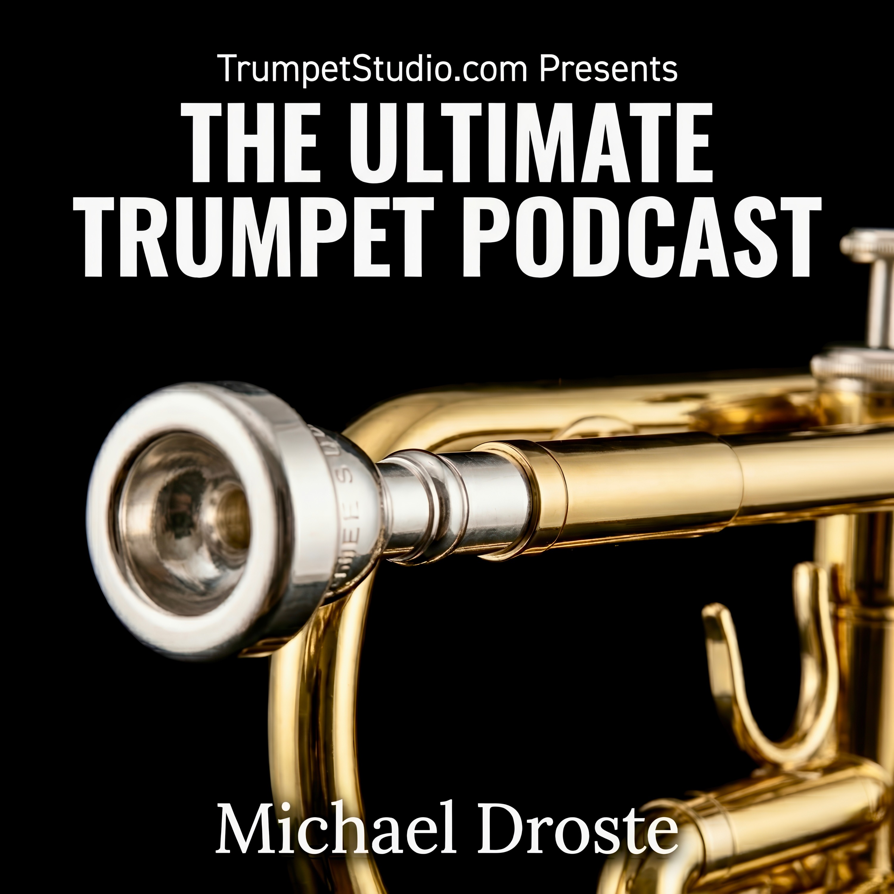 The Ultimate Trumpet Podcast from TrumpetStudio,com