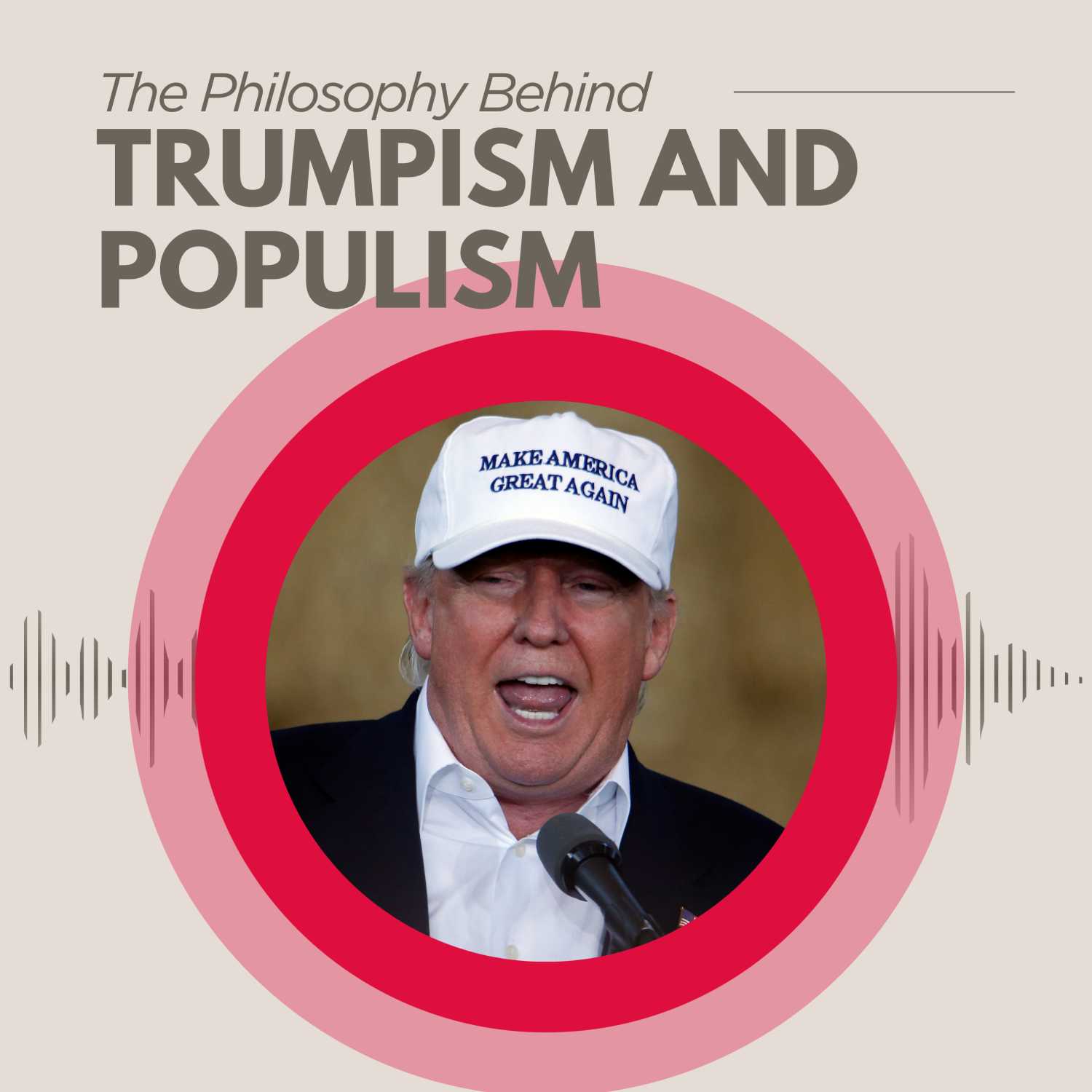 The Philosophy Behind Trumpism and Populism