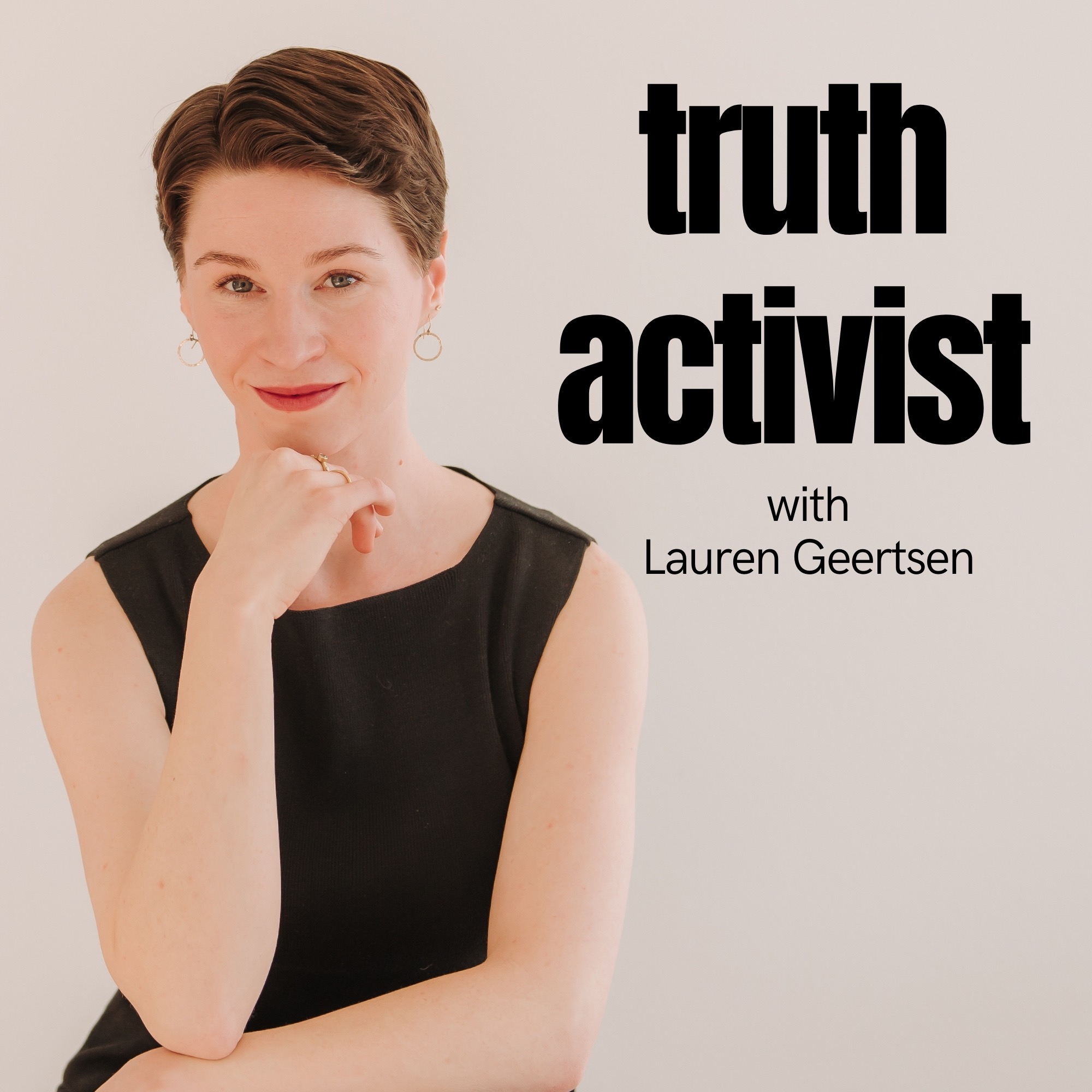 Truth Activist with Lauren Geertsen