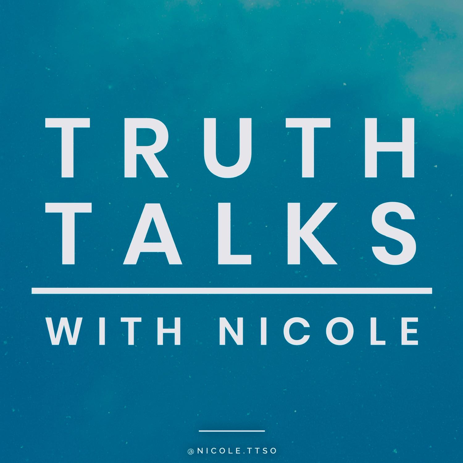 Truth Talks with Nicole
