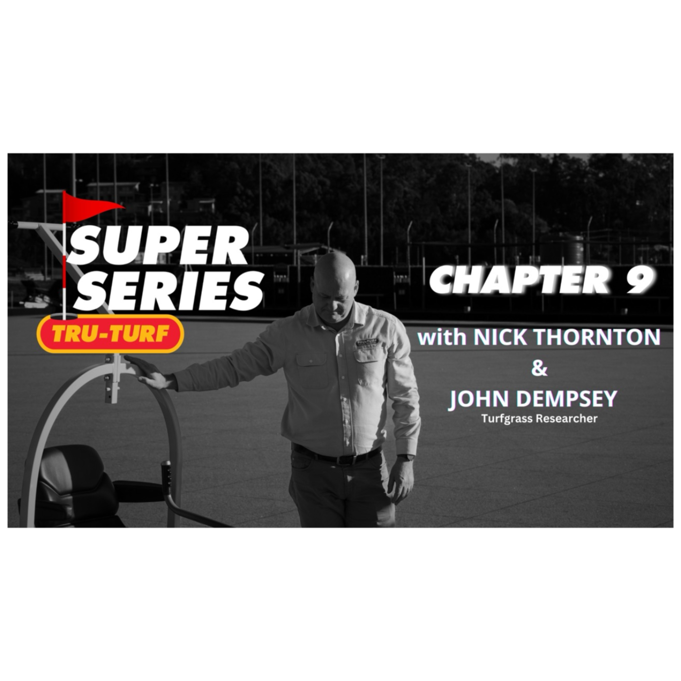Super Series #9 : John Dempsey, Turfgrass Researcher