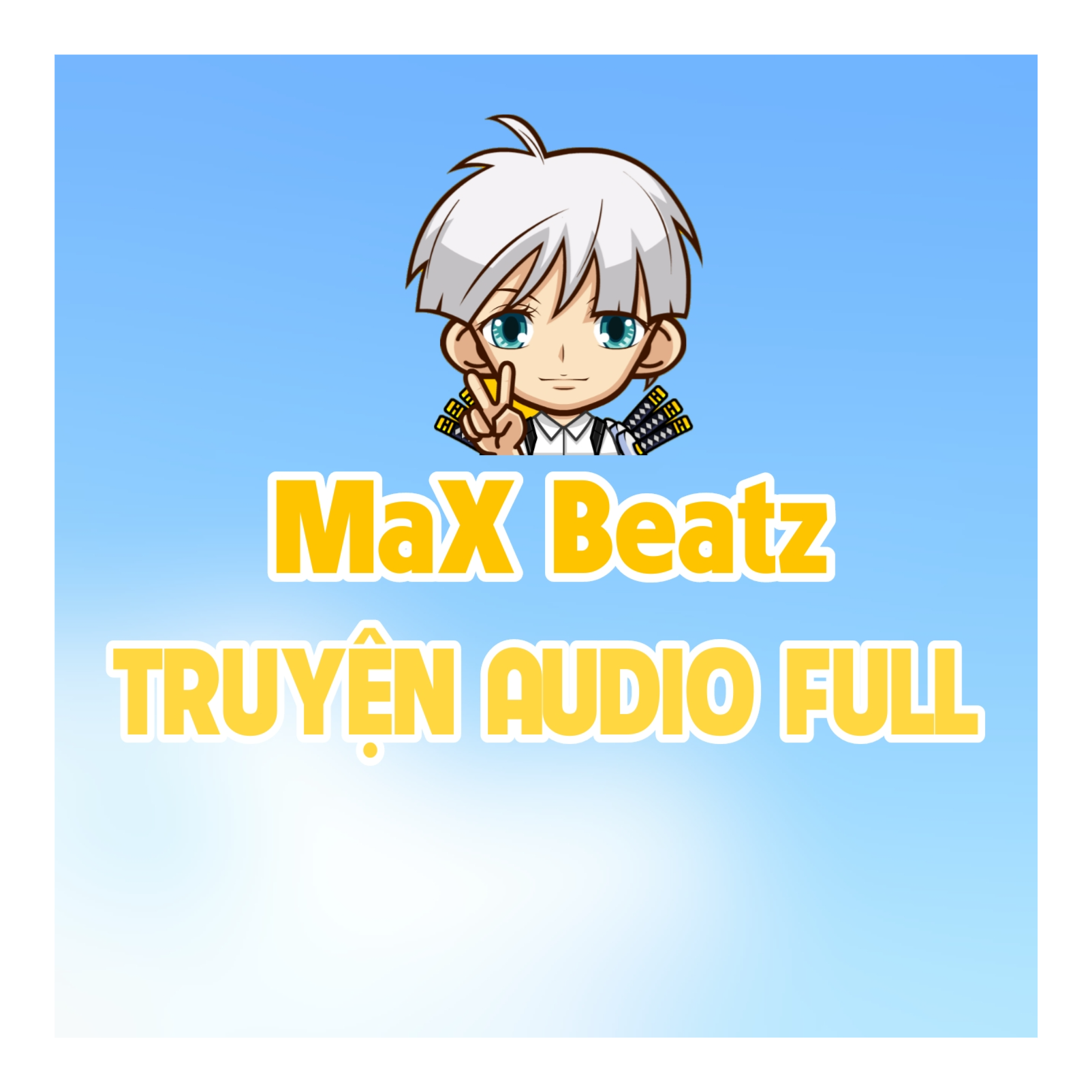 TRUYỆN AUDIO FULL - MaX Beatz