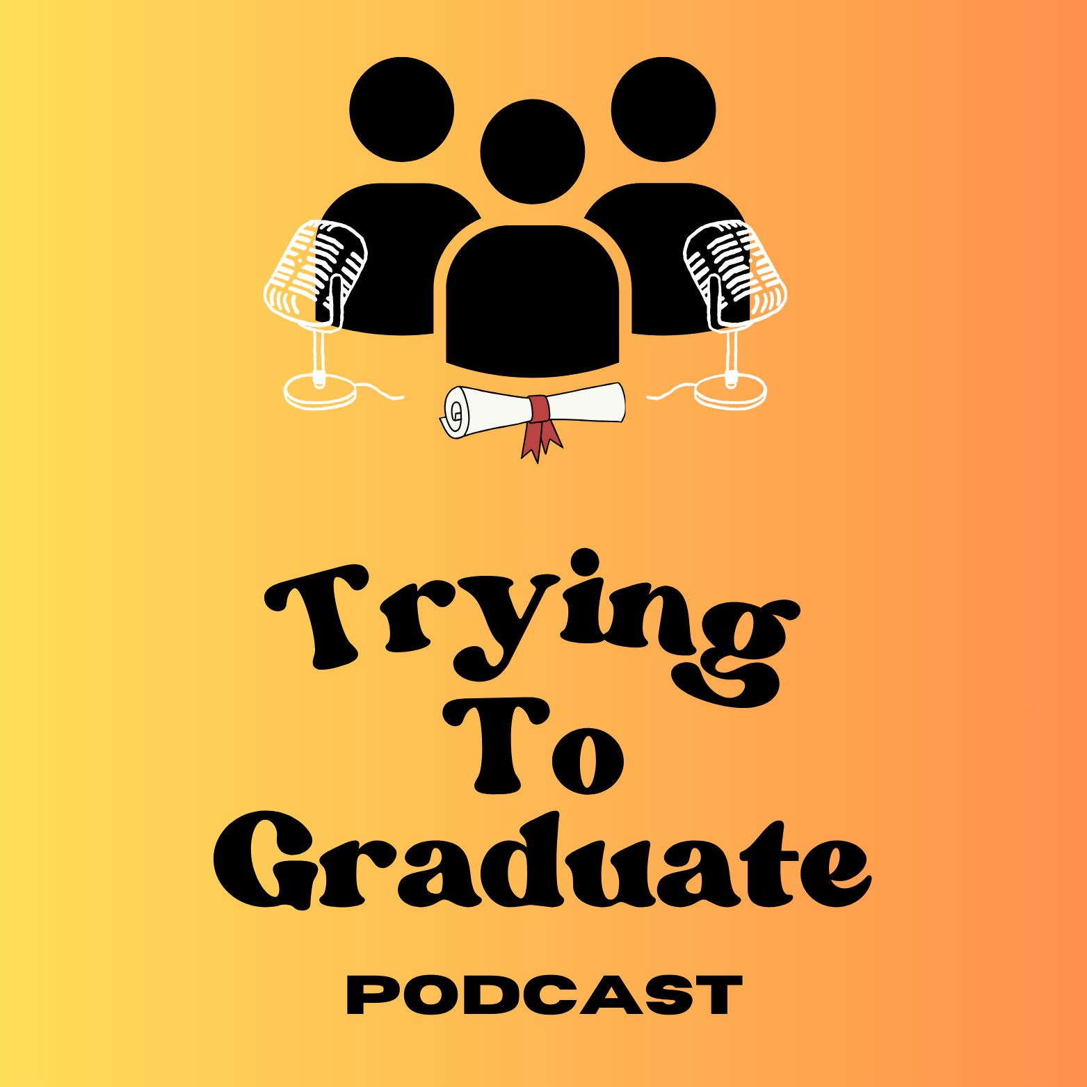 Trying To Graduate Podcast
