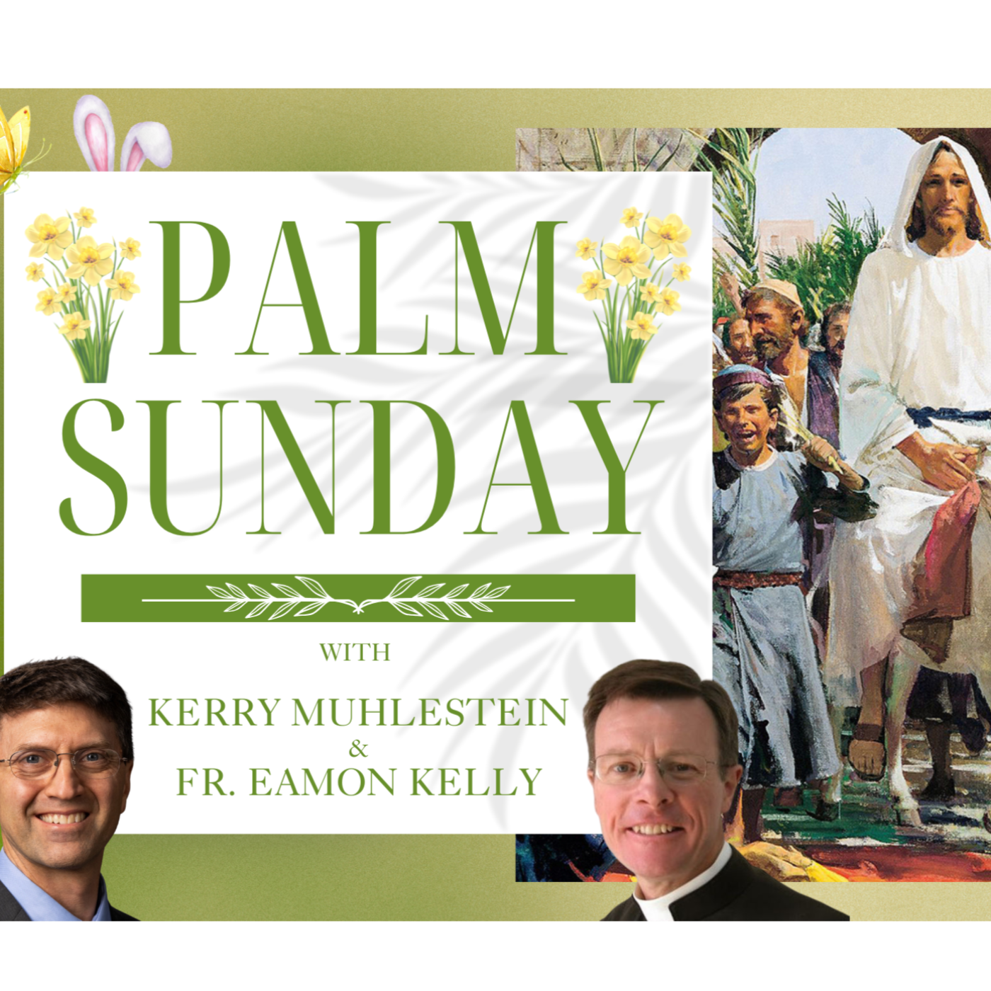 S4 E18 Palm Sunday with Father Eamon from Magdala, Israel