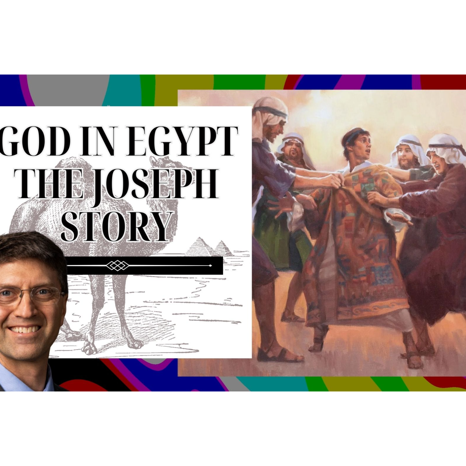 S5 E20 God in Egypt: The Joseph Story told from Egypt (Genesis 37-41)