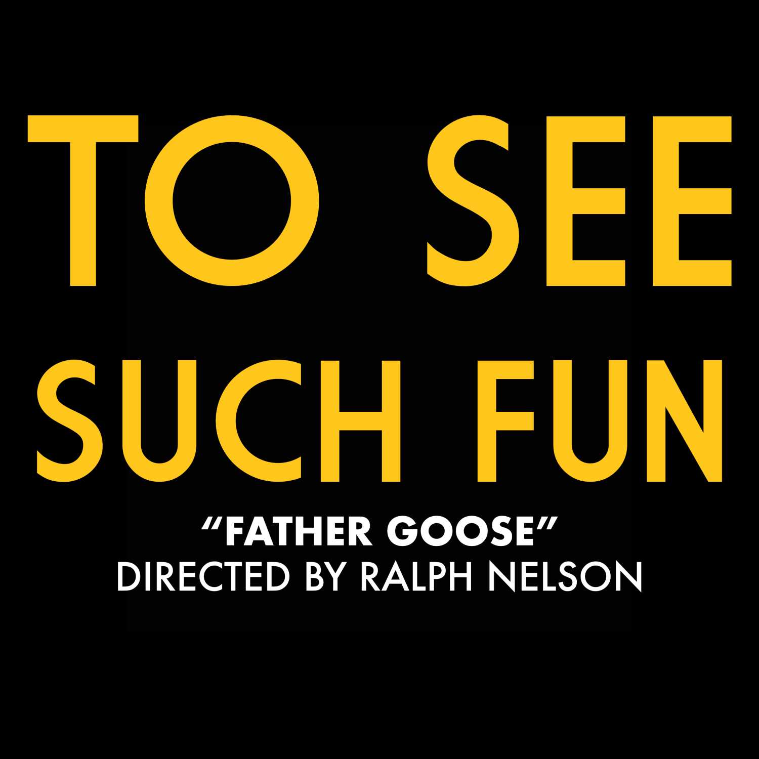 "Father Goose" (Dir. Ralph Nelson) - podcast episode cover