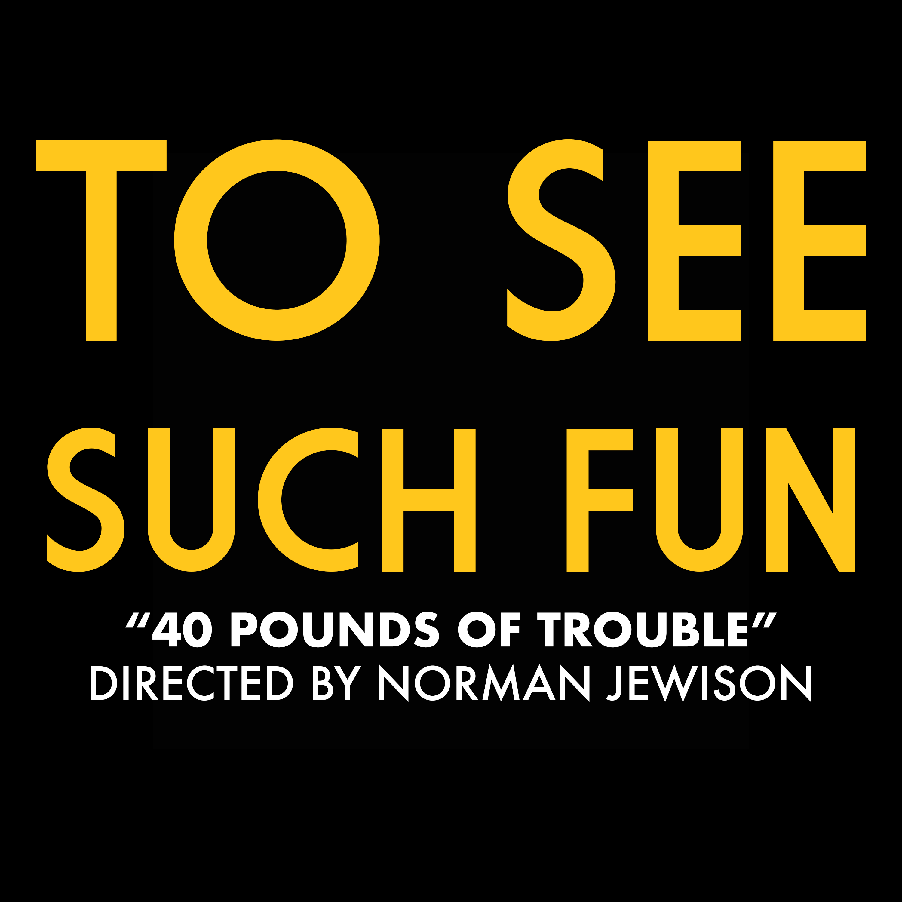 "40 Pounds of Trouble" (Dir. Norman Jewison) - podcast episode cover