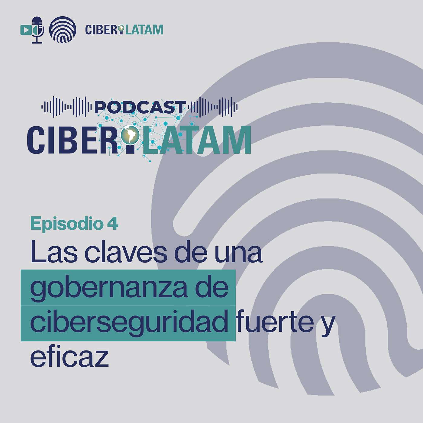 PODCAST CIBERILATAM Ep.4 Las claves de una gobernanza de ciberseguridad fuerte y eficaz PODCAST CIBERILATAM Ep.4 Las claves de una gobernanza de ciberseguridad fuerte y eficaz
