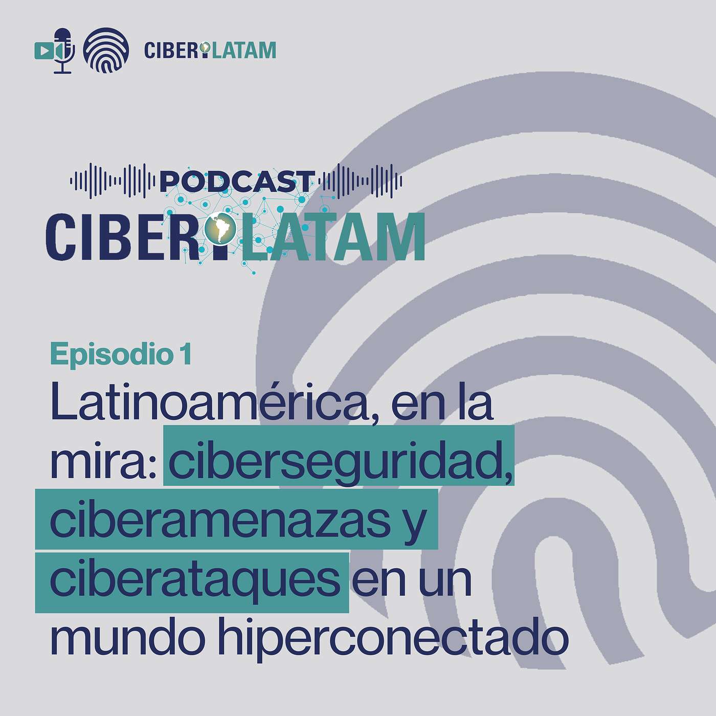 PODCAST CIBERILATAM Ep.1 Latinoamérica, en la mira: ciberseguridad, ciberamenazas y ciberataques en un mundo hiperconectado PODCAST CIBERILATAM Ep.1 Latinoamérica, en la mira: ciberseguridad, ciberamenazas y ciberataques en un mundo hiperconectado