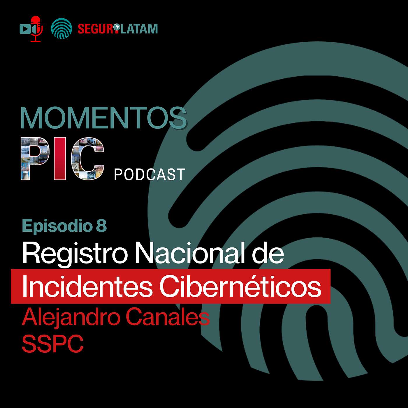 MOMENTOS PIC México Ep.8 Registro Nacional de Incidentes Cibernéticos MOMENTOS PIC México Ep.8 Registro Nacional de Incidentes Cibernéticos