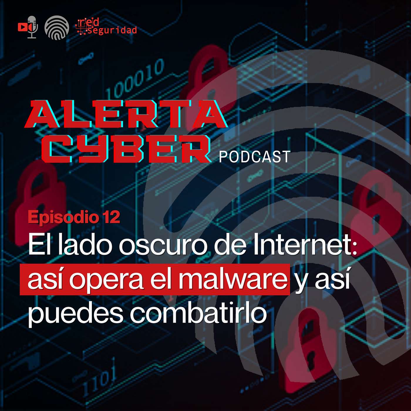 ALERTA CYBER Ep.12: El lado oscuro de Internet: así opera el malware y así puedes combatirlo