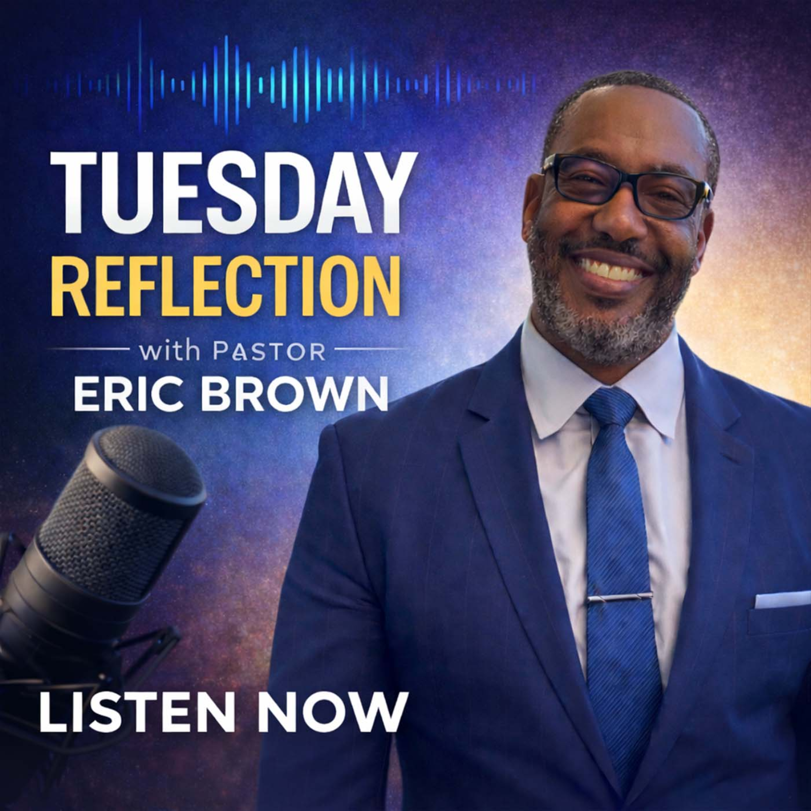 Tuesday Reflection with Pastor Eric Brown