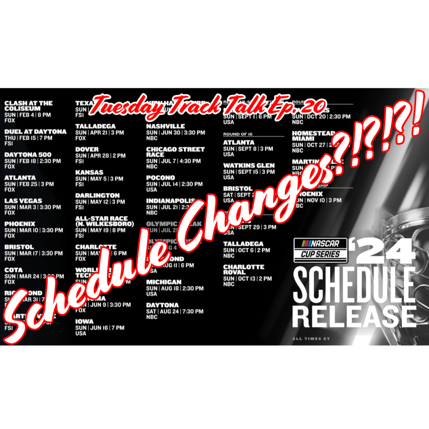 Nascar Schedule Changes!?!? 2024 Custom Nascar Schedules: Tuesday Track Talk Ep. 20