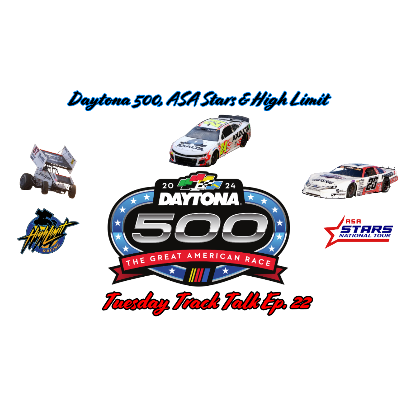Daytona 500, ASA Stars & High Limit! Tuesday Track Talk Ep. 22