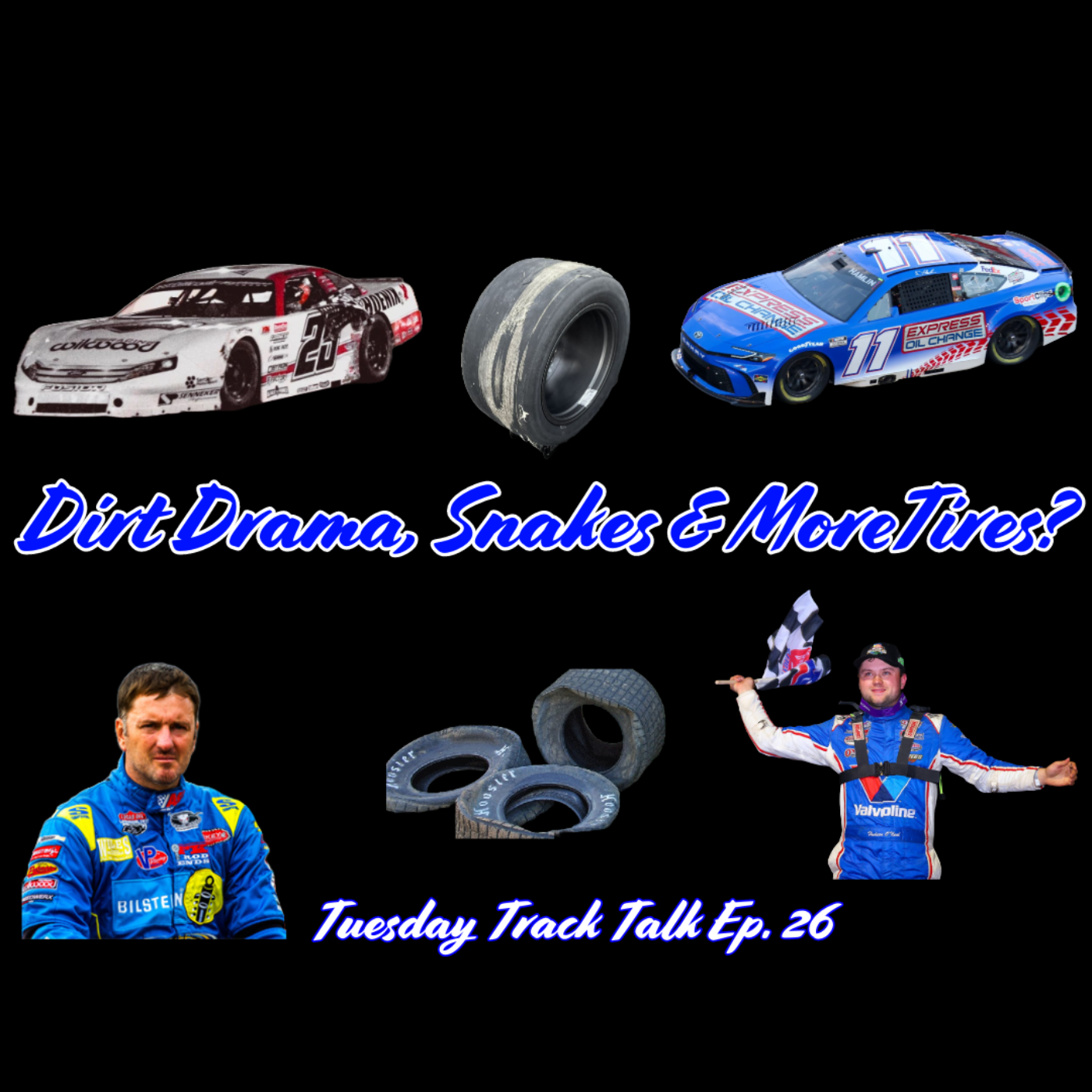 Tire Dope, Blowouts, Shocking Moves & Rattler Snakes: Tuesday Track Talk Ep. 26
