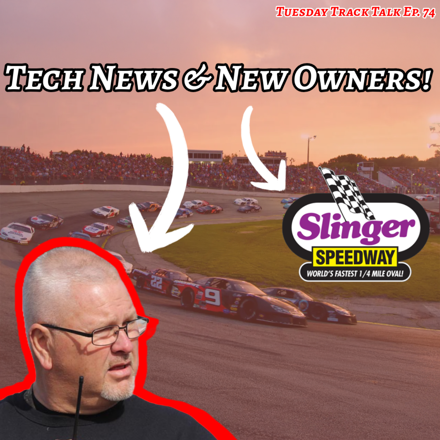 Racetrack Owners, Tech. Shed & Nascar Tire Talk: Tuesday Track Talk Ep. 74