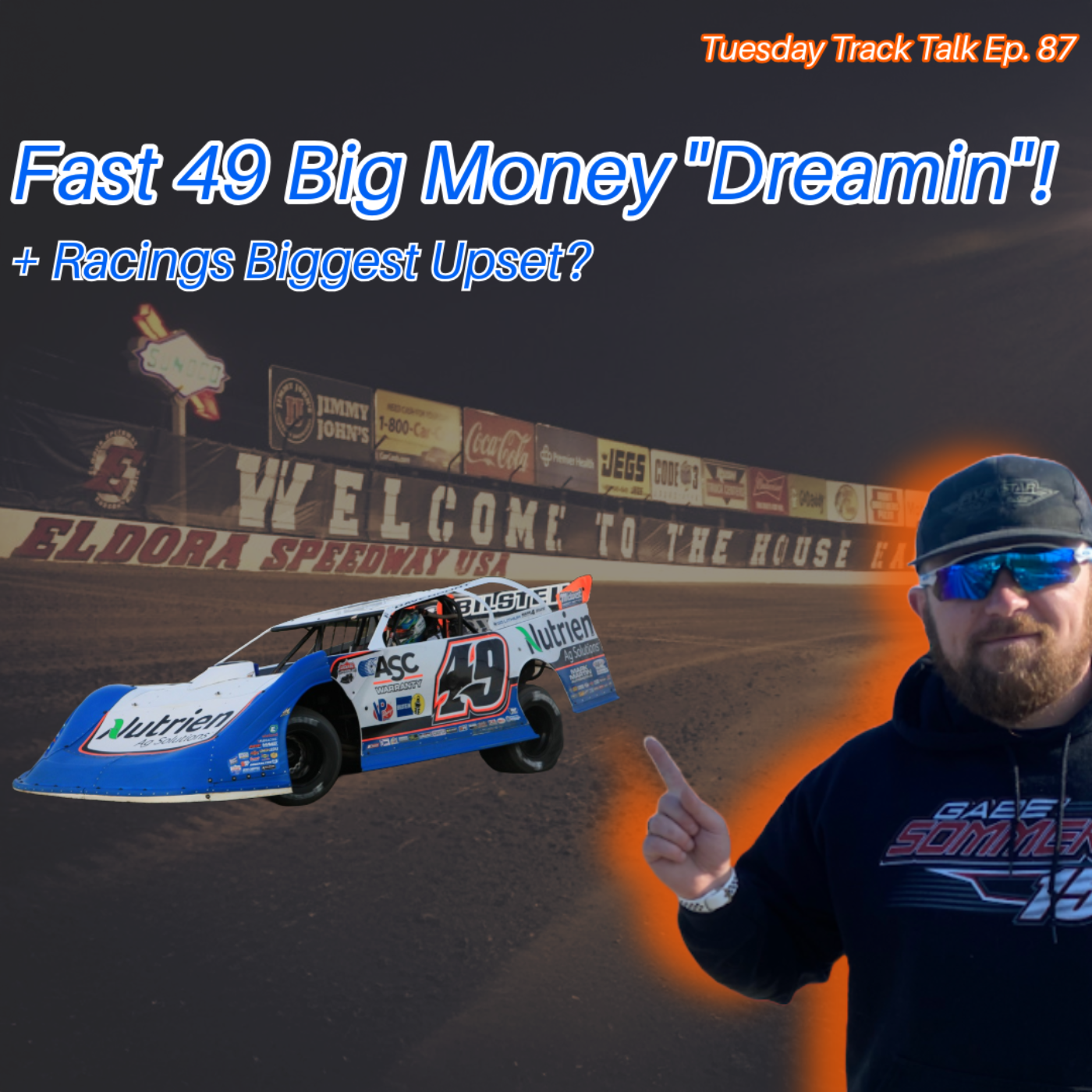 Fast 49 Dreamin' & Racing's Biggest Upset? Tuesday Track Talk Ep, 87