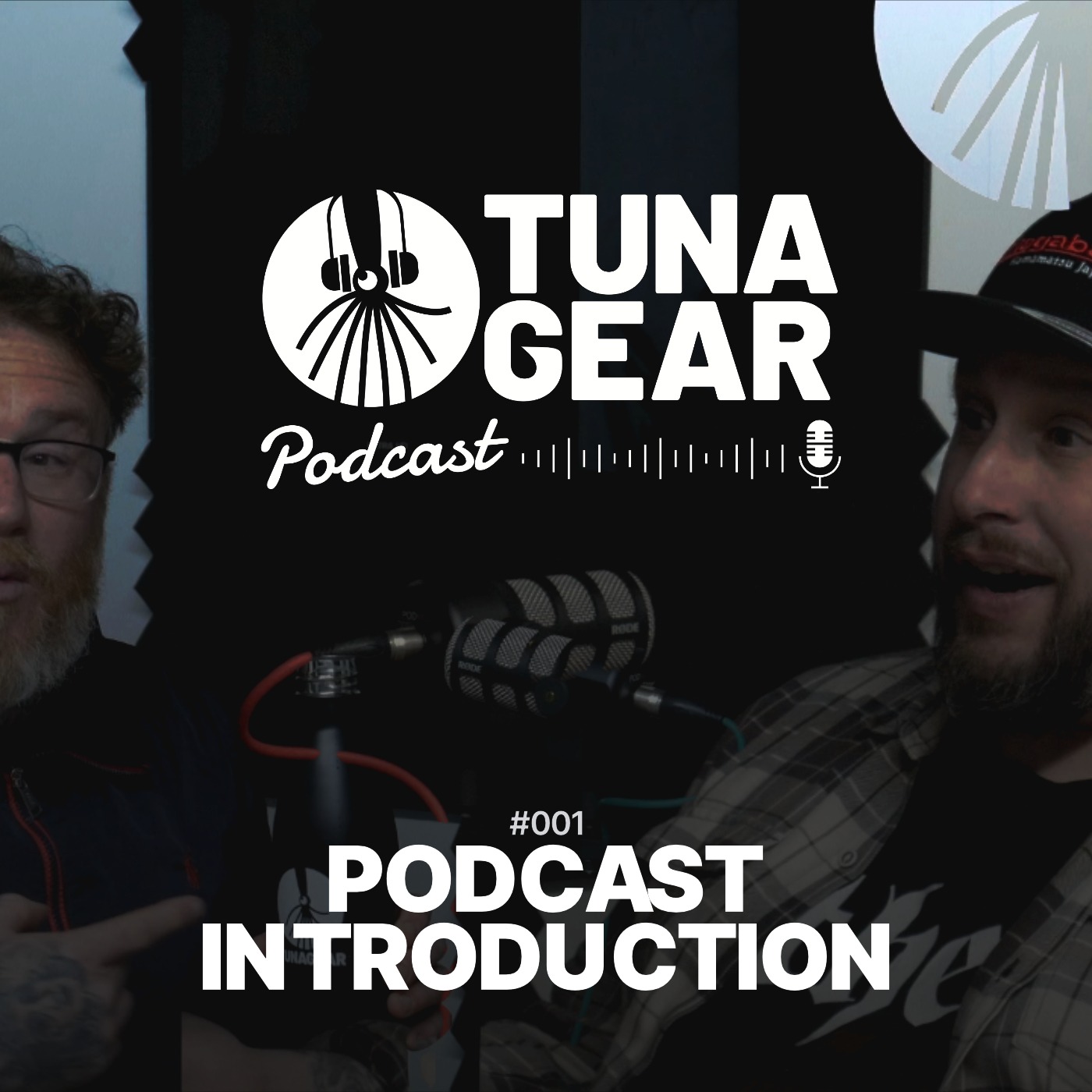 Introduction | Tuna Gear Podcast #001
