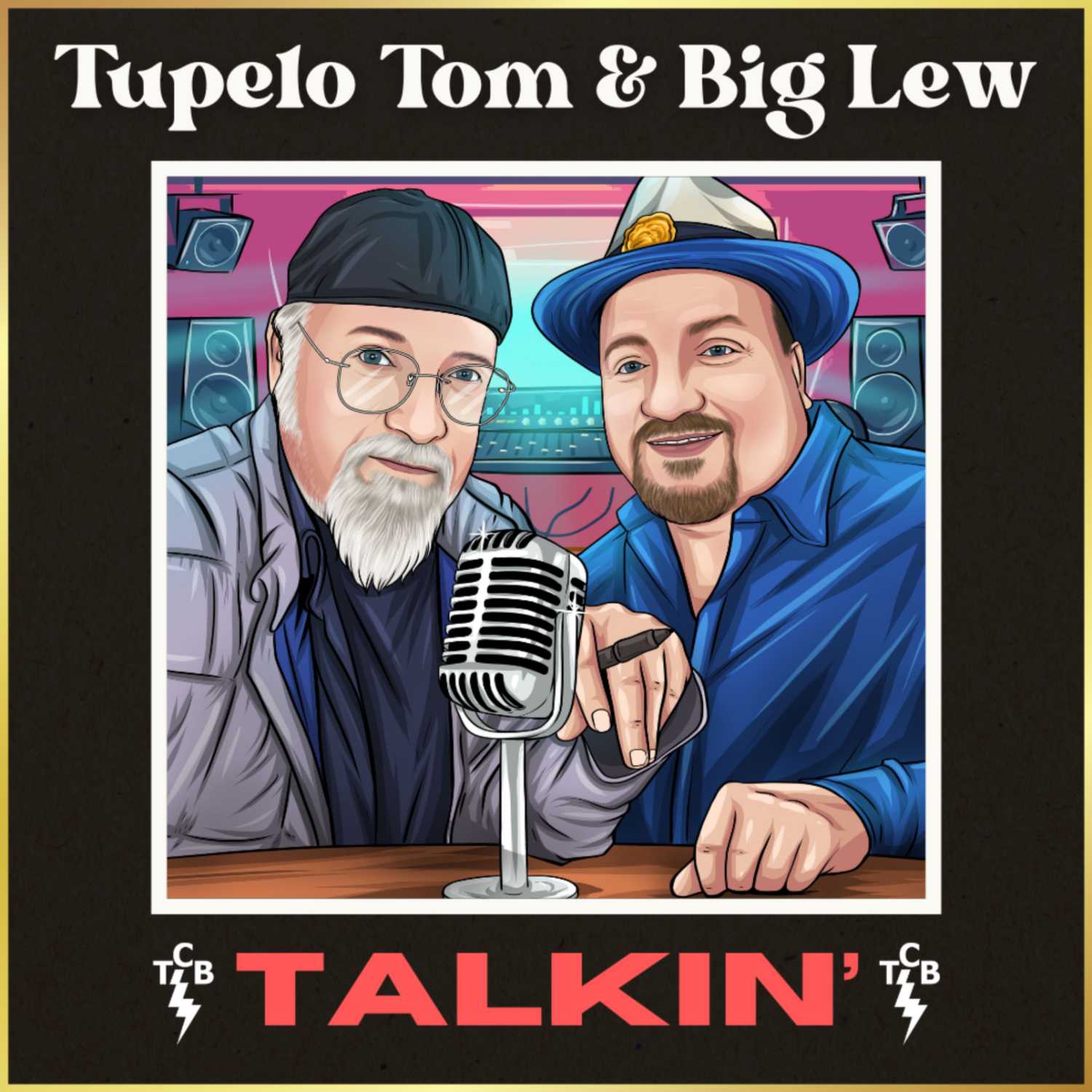 Tupelo Tom & Big Lew: Talkin\'
