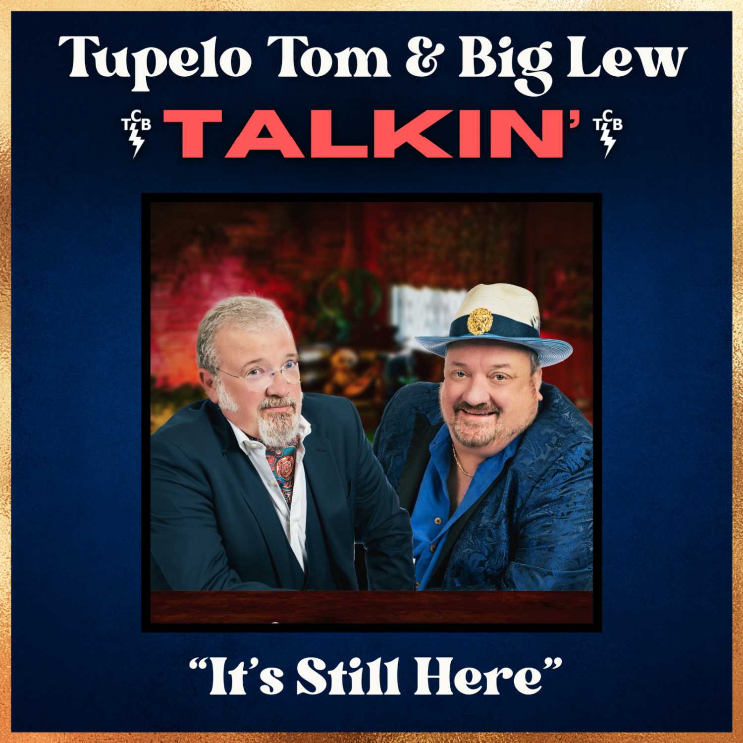 Tupelo Tom & Big Lew: Talkin\'