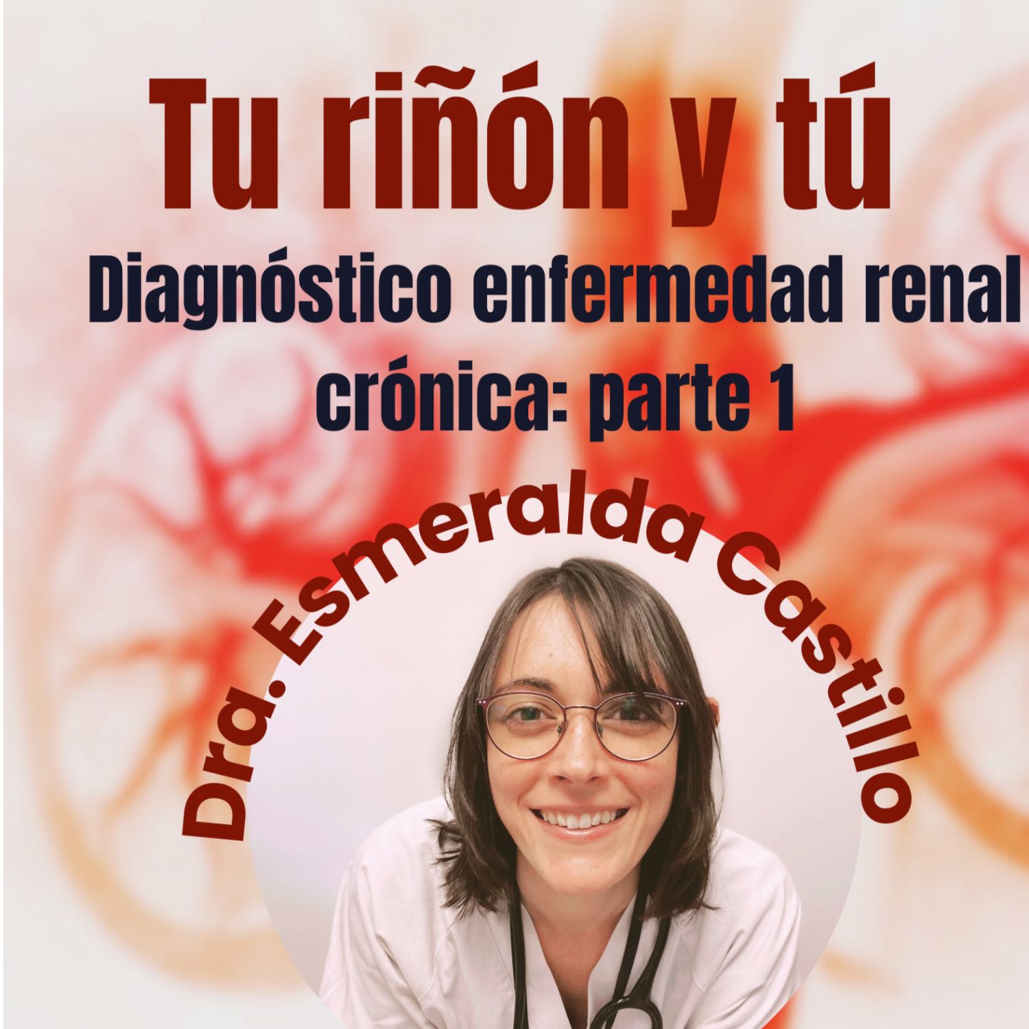 ¿Tengo enfermedad renal crónica? Parte 1