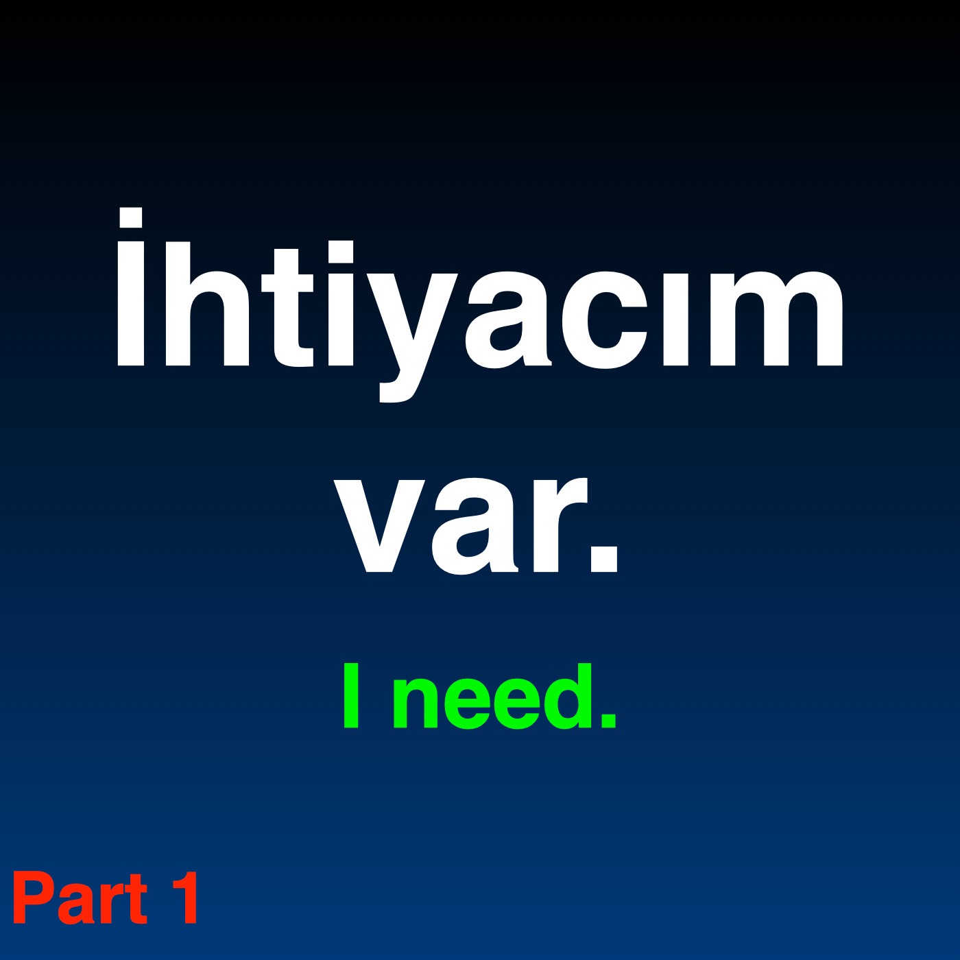 How to say “I need” in Turkish_Part 1 episode artwork
