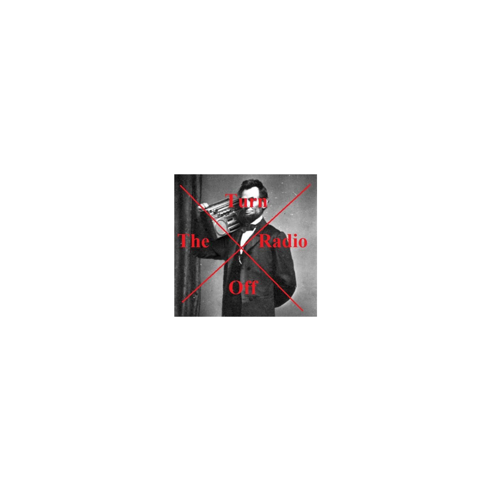 Turn The Radio Off podcast artwork
