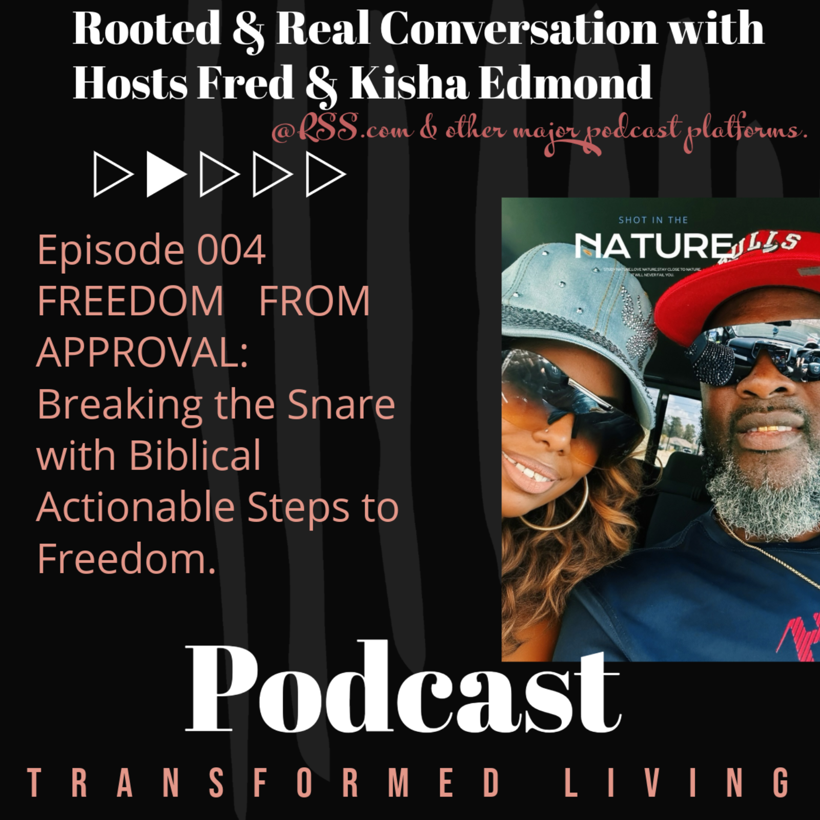 Freedom From Approval: Breaking The Snare With Actionable Steps episode artwork