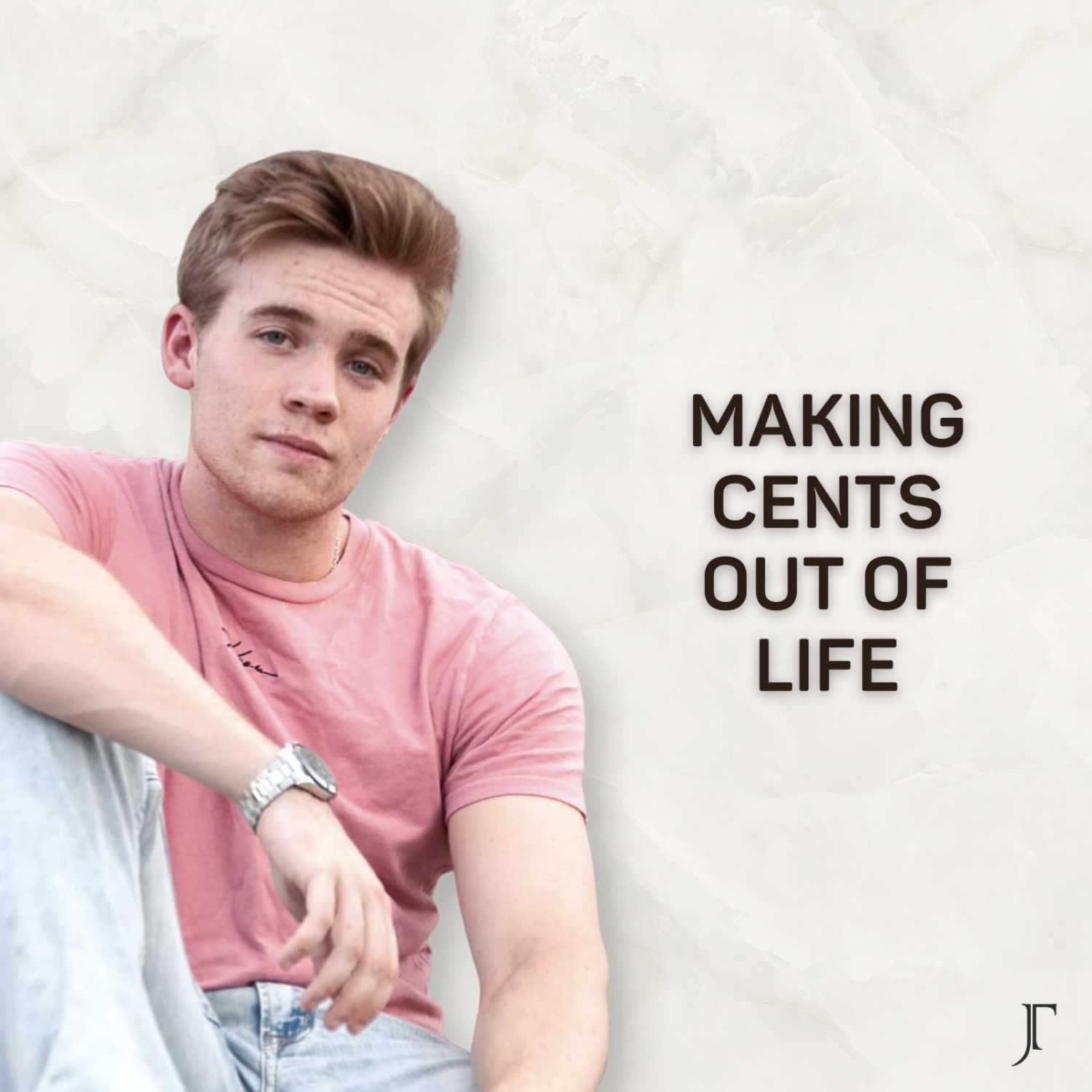 Making Cents Out of Life