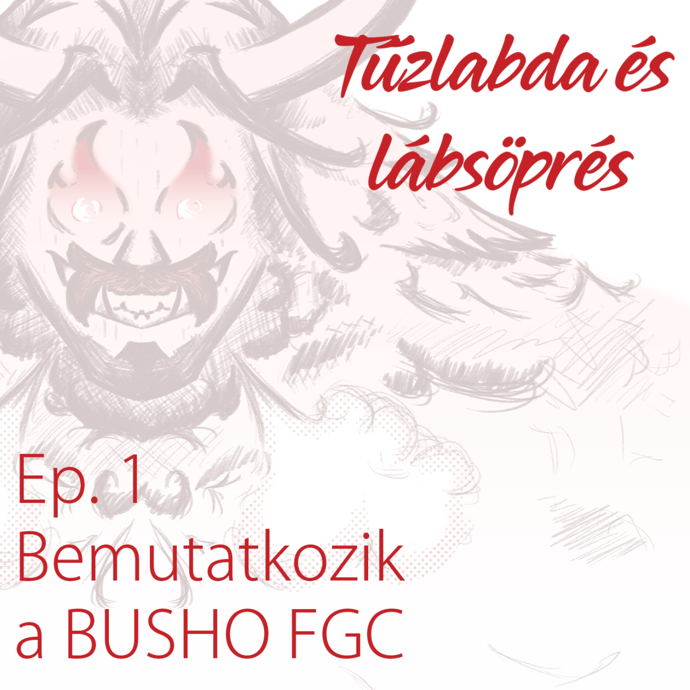 Tűzlabda és lábsöprés