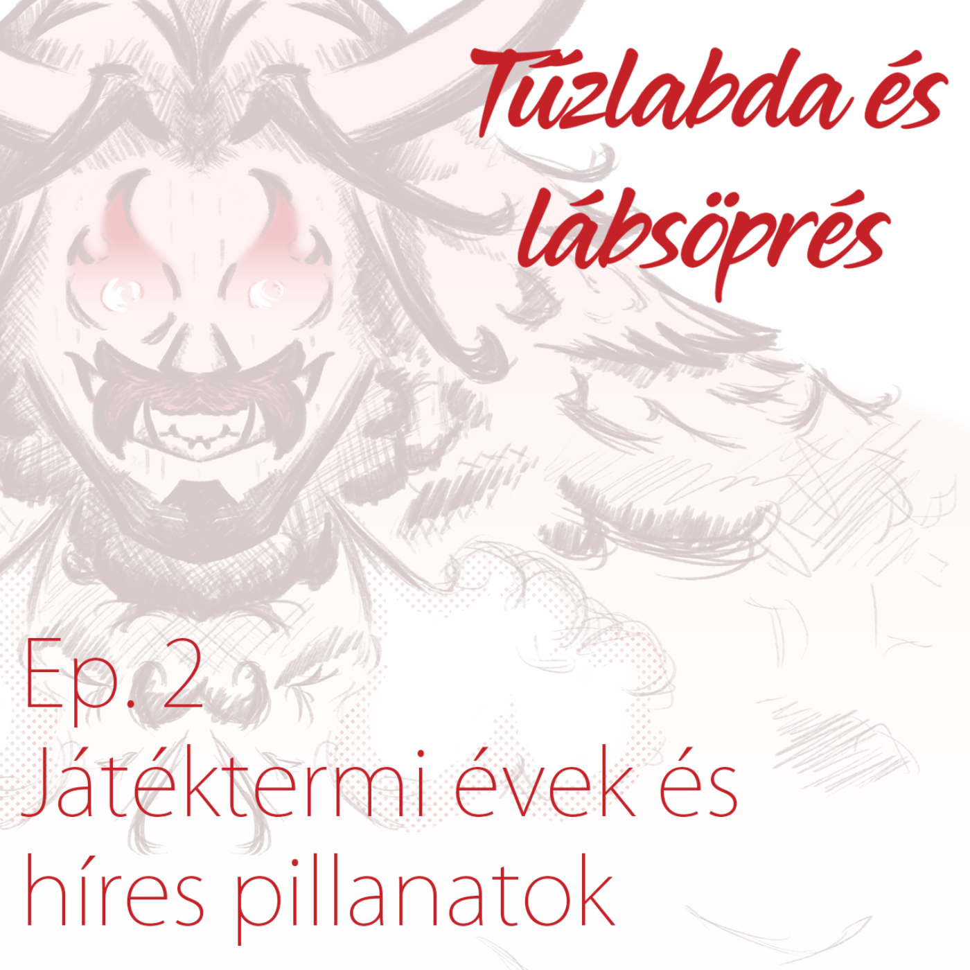 Tűzlabda és lábsöprés