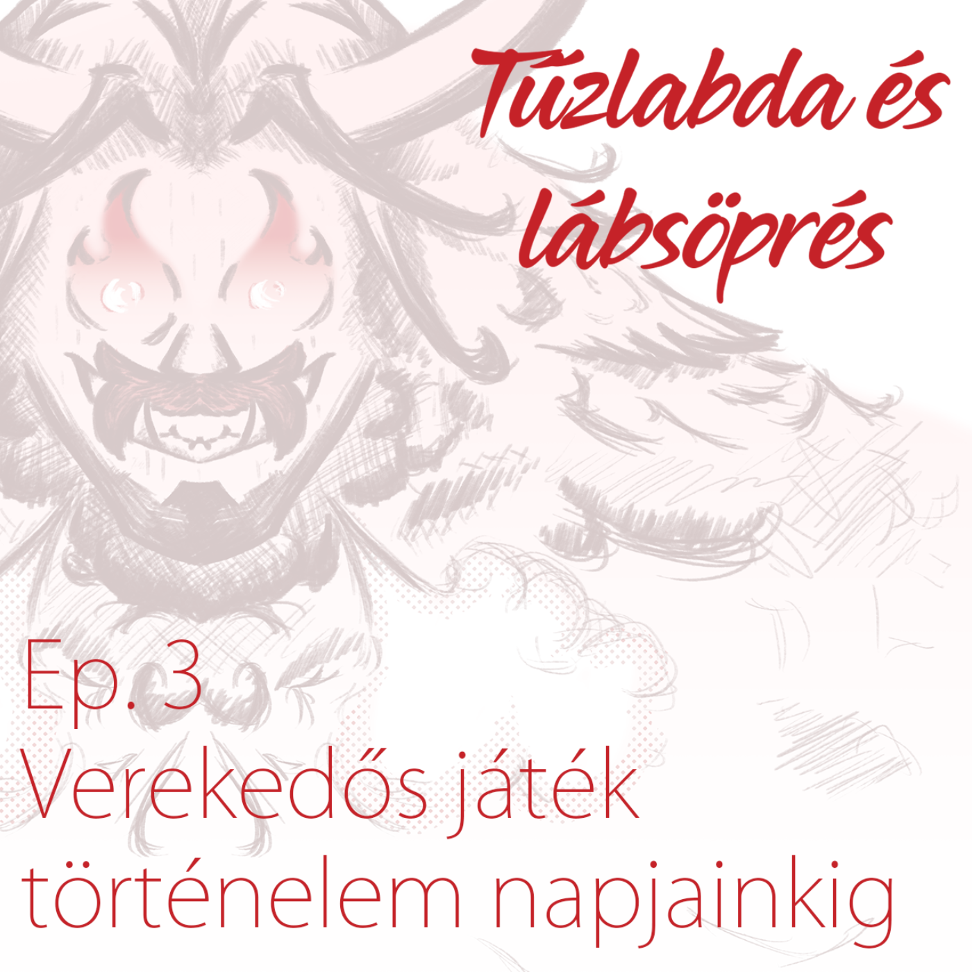 Tűzlabda és lábsöprés