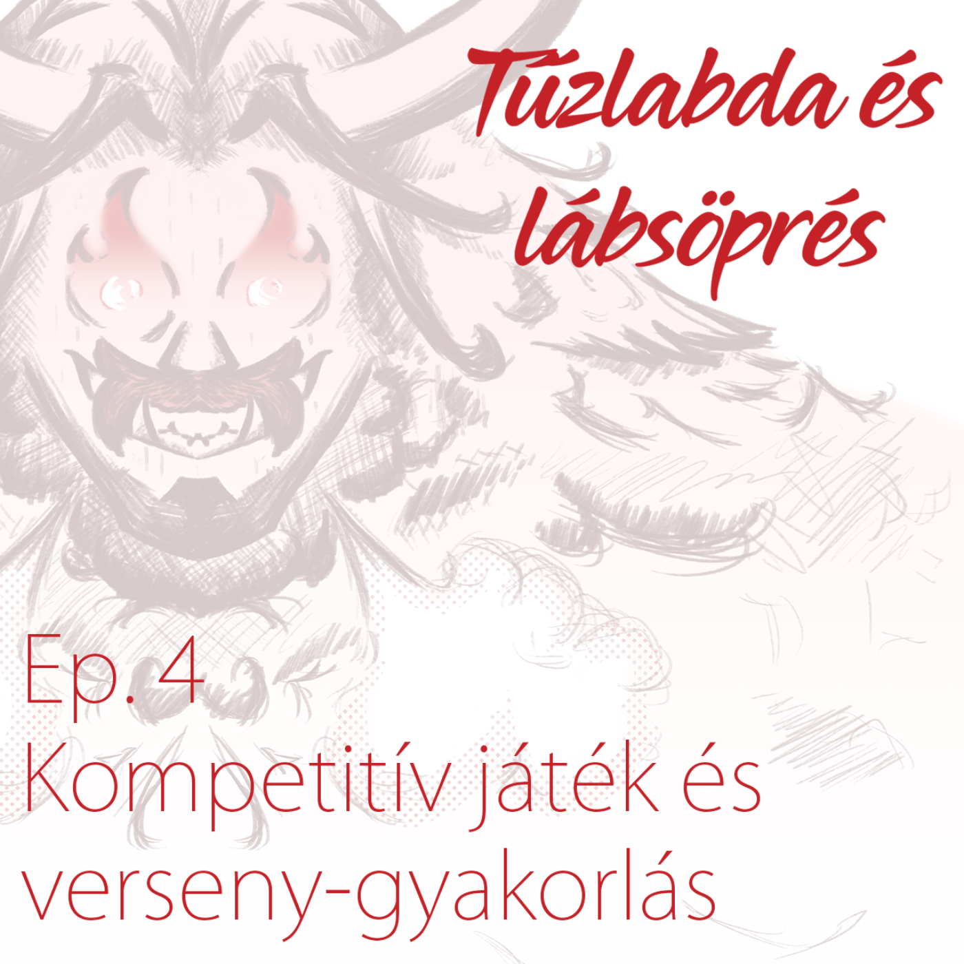 Tűzlabda és lábsöprés