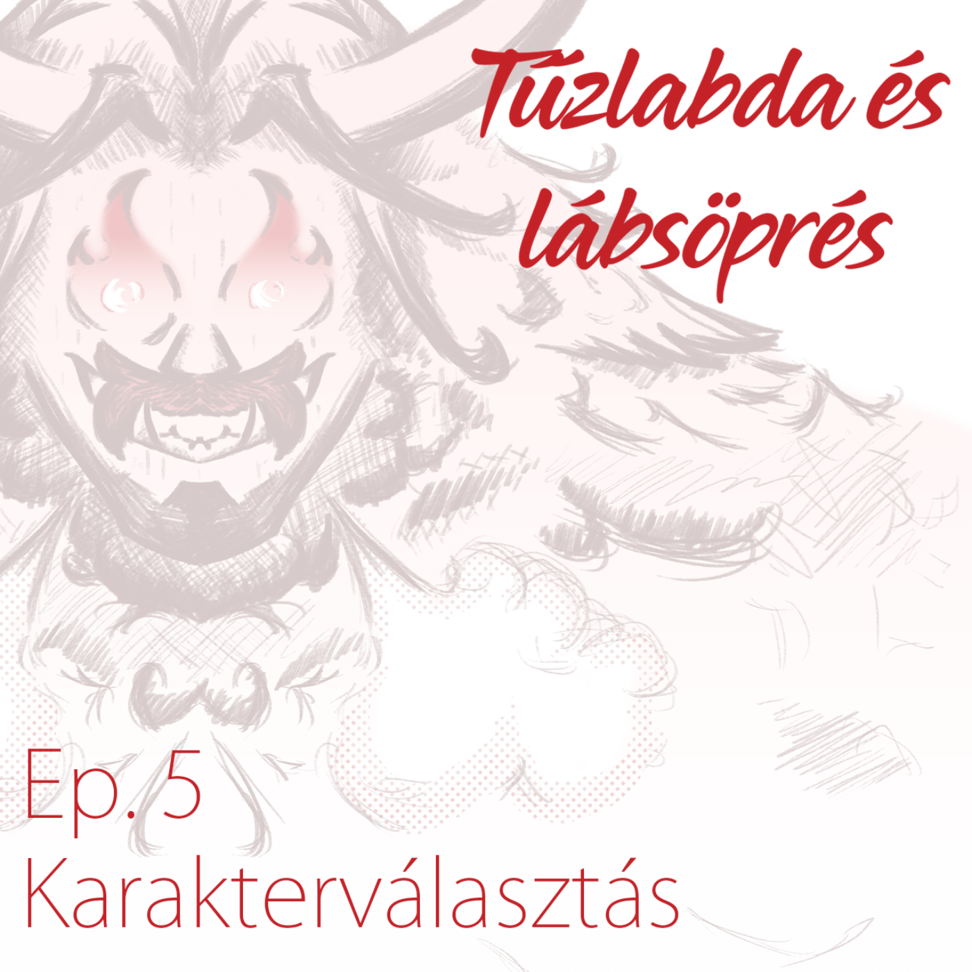 Tűzlabda és lábsöprés