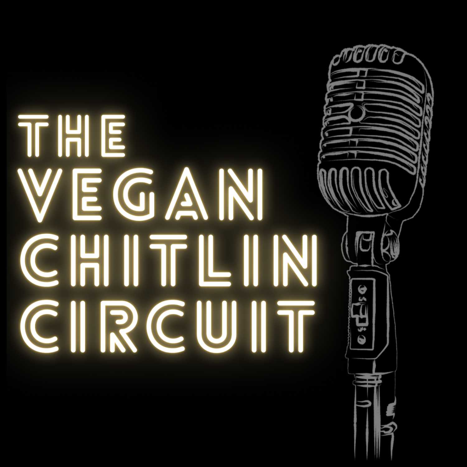 The Vegan Chitlin Circuit podcast artwork