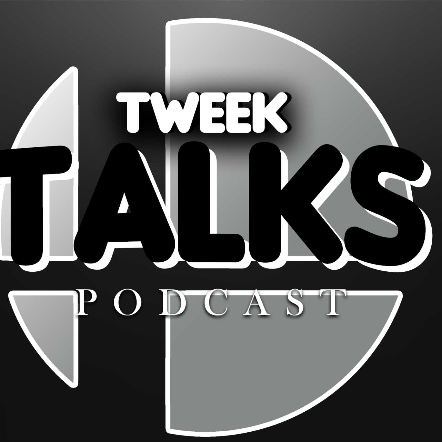 Tweek Talks