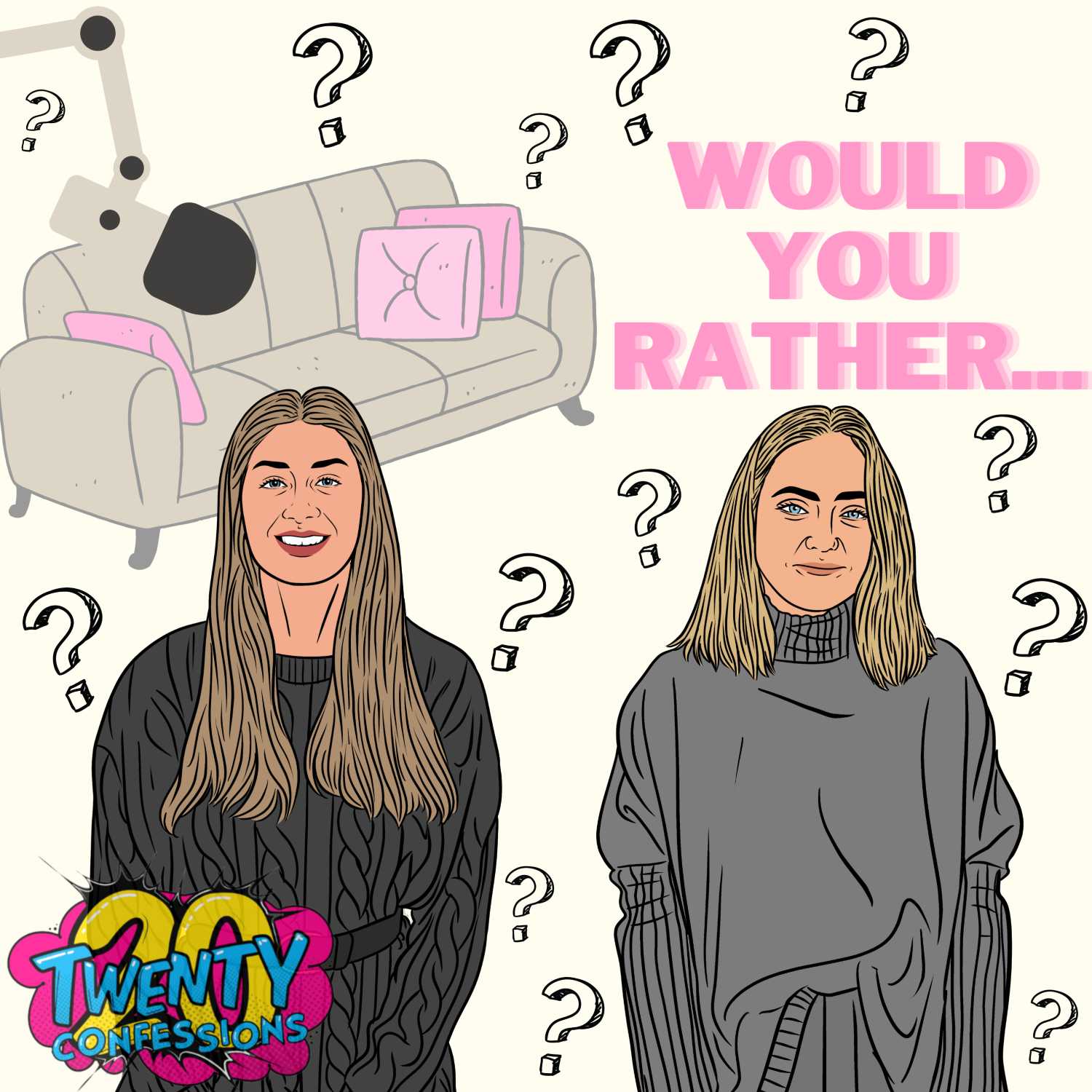 Would You Rather...? Would You Rather...?