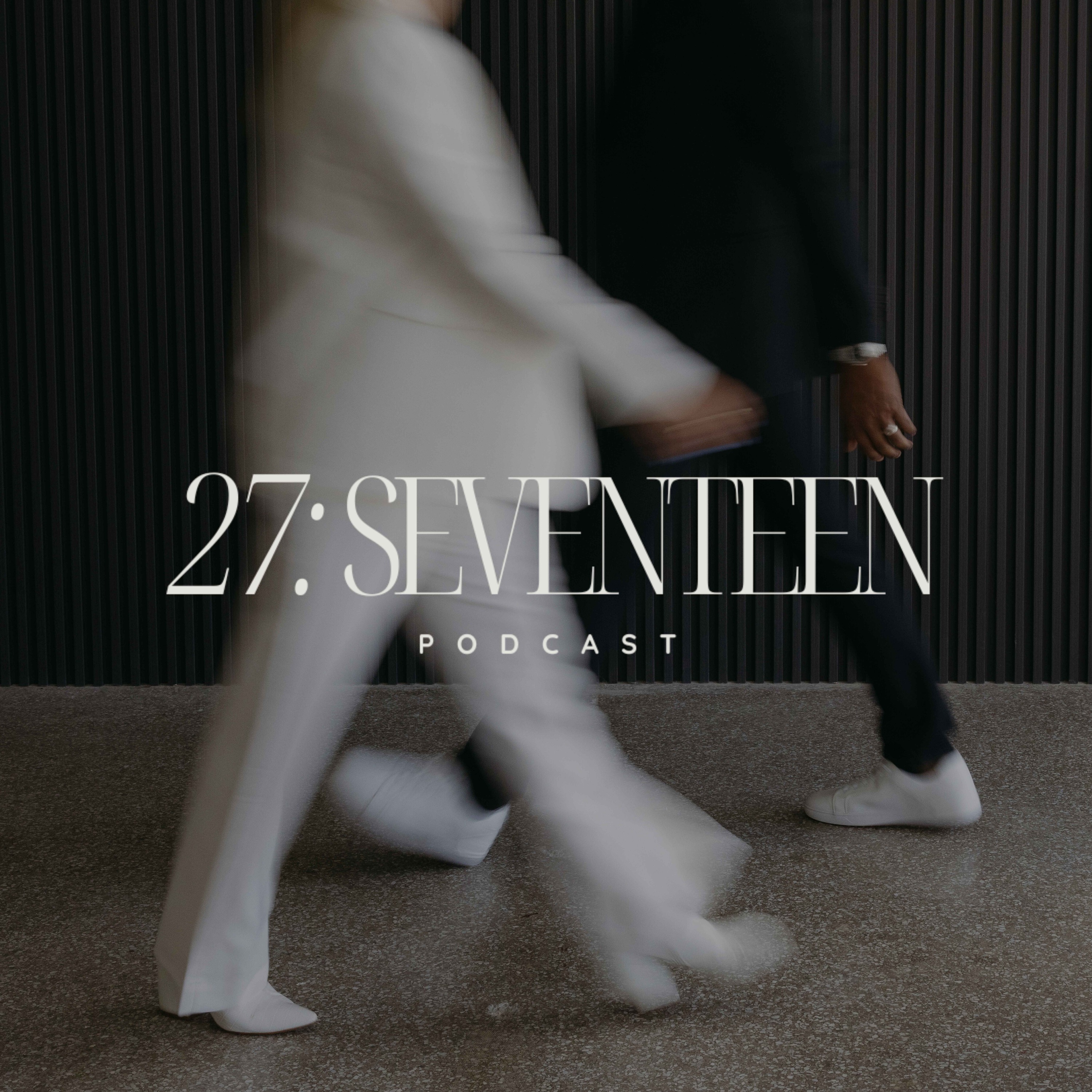 Twenty Seven Seventeen Podcast